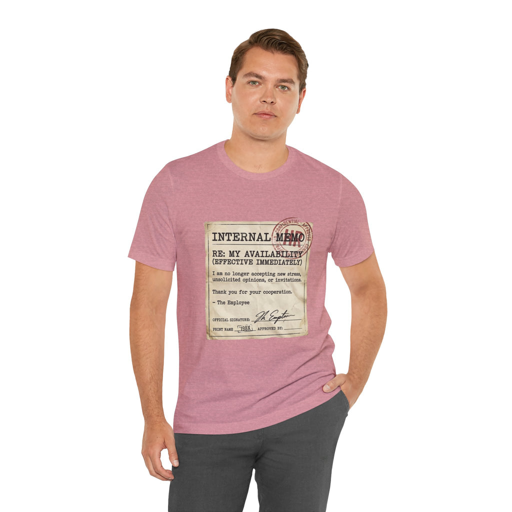 Internal Memo My Availability Unisex T-Shirt