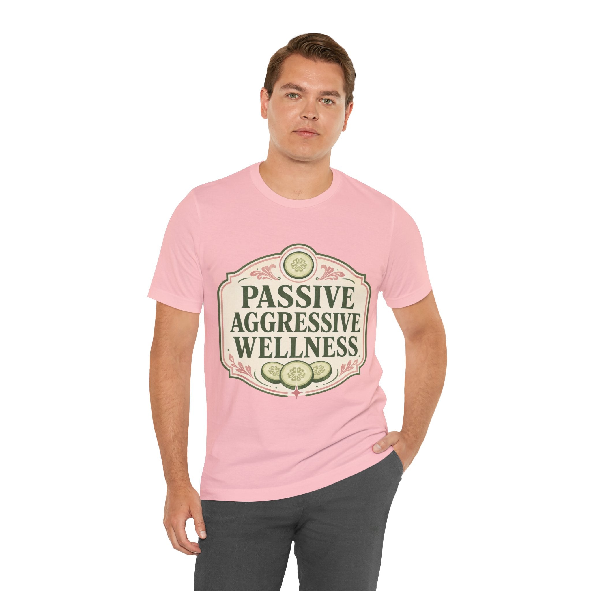 Passive Aggressive Wellness Unisex T-Shirt