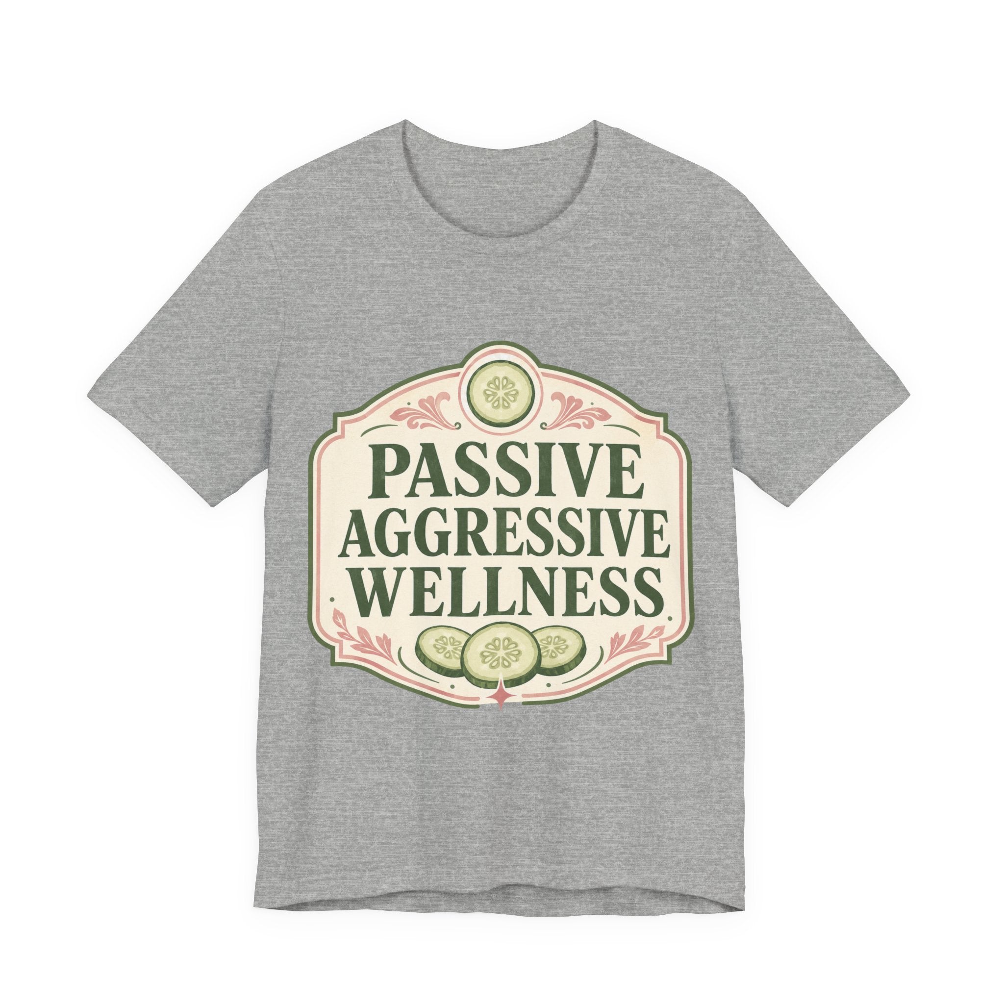 Passive Aggressive Wellness Unisex T-Shirt