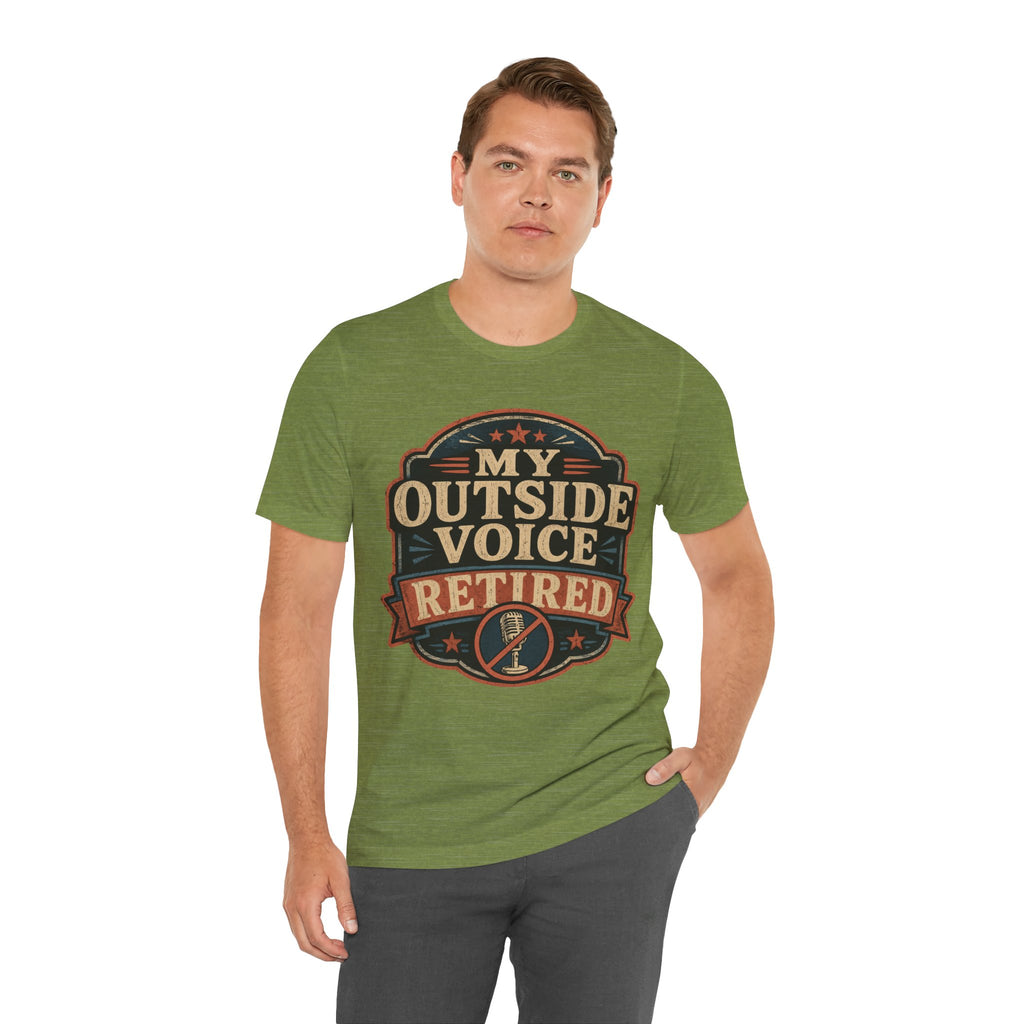 My Outside Voice Retired Unisex T-Shirt