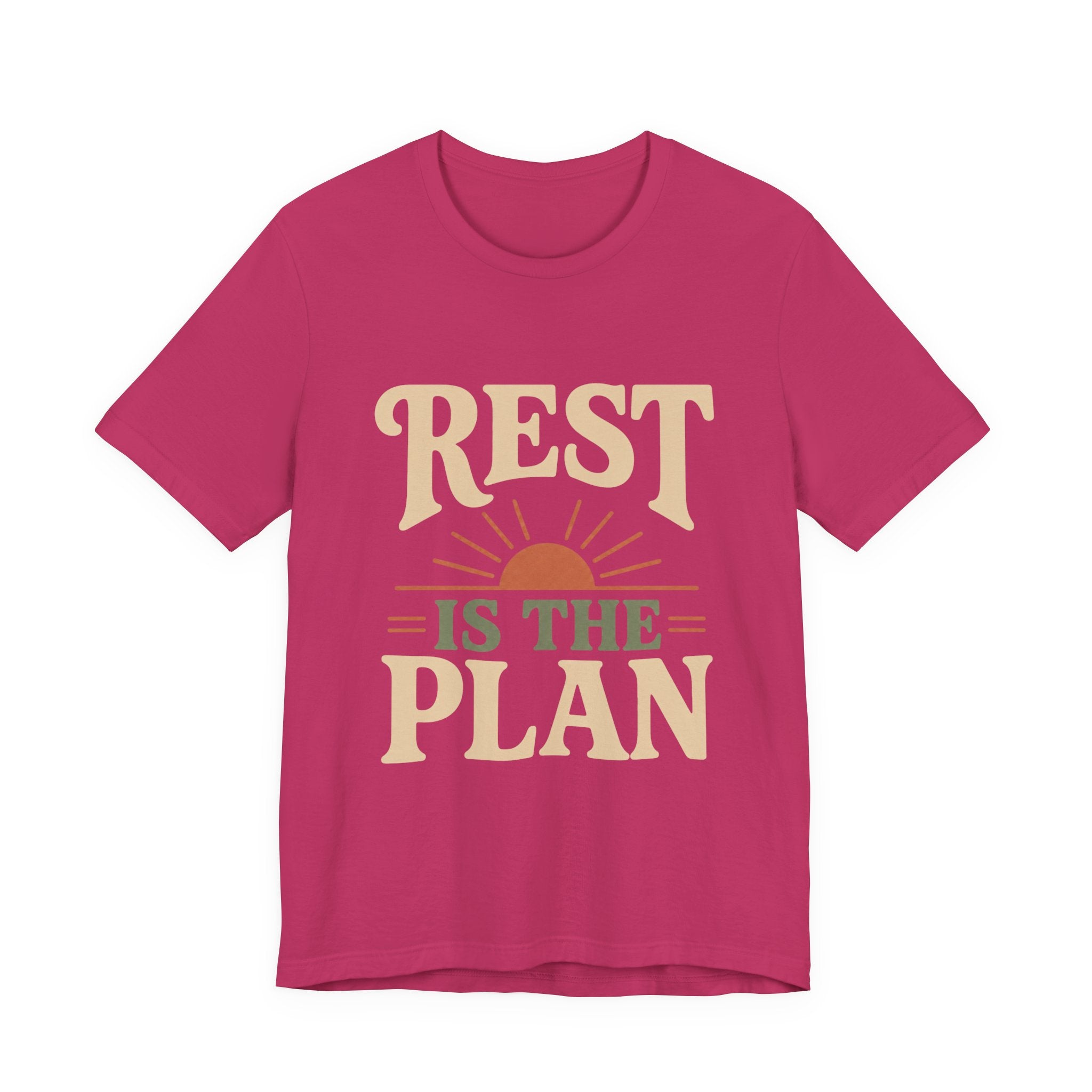 Rest Is The Plan Unisex T-Shirt
