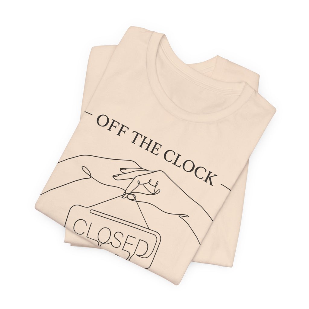 Title Off The Clock Permanently Unisex T-Shirt