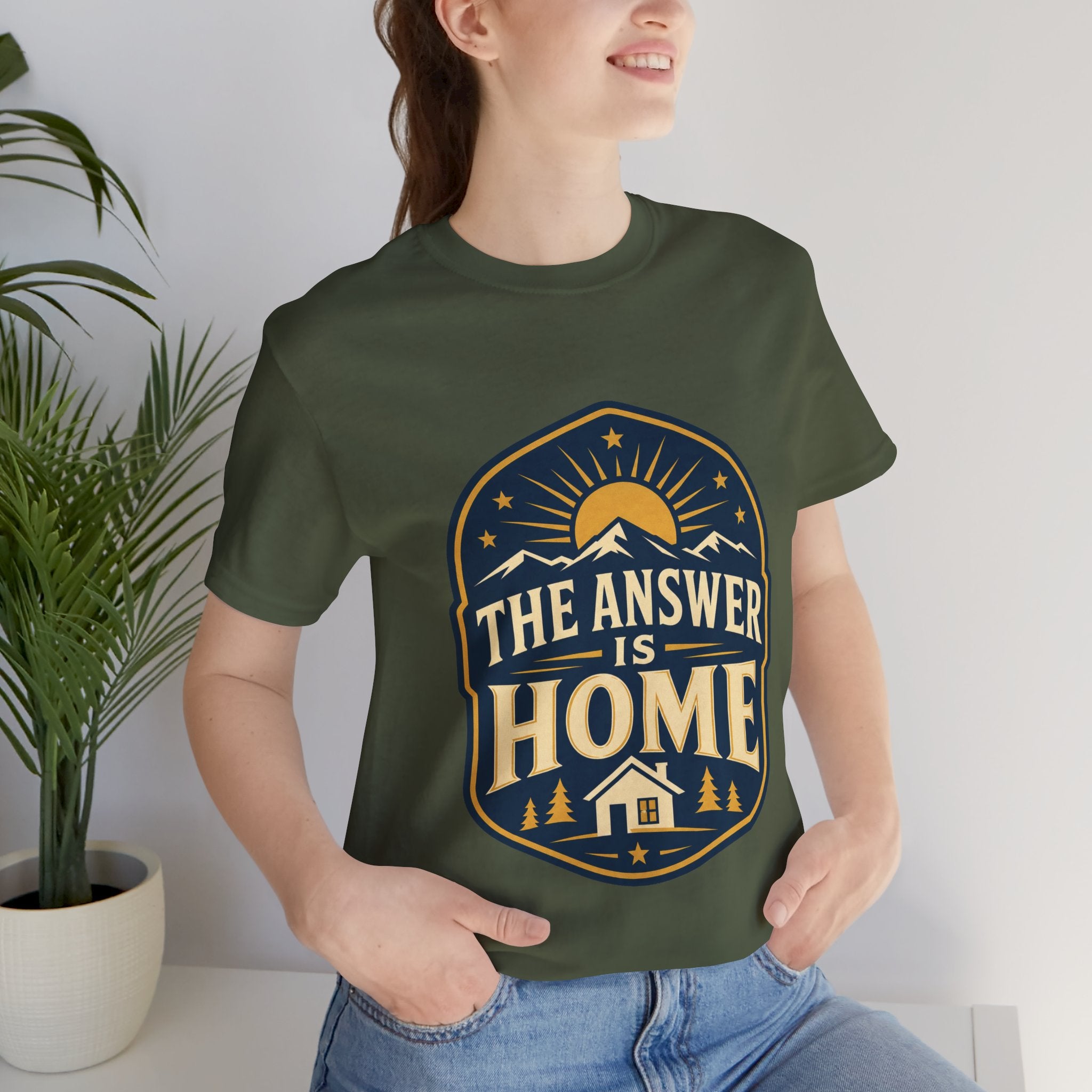 The Answer Is Home Unisex T-Shirt