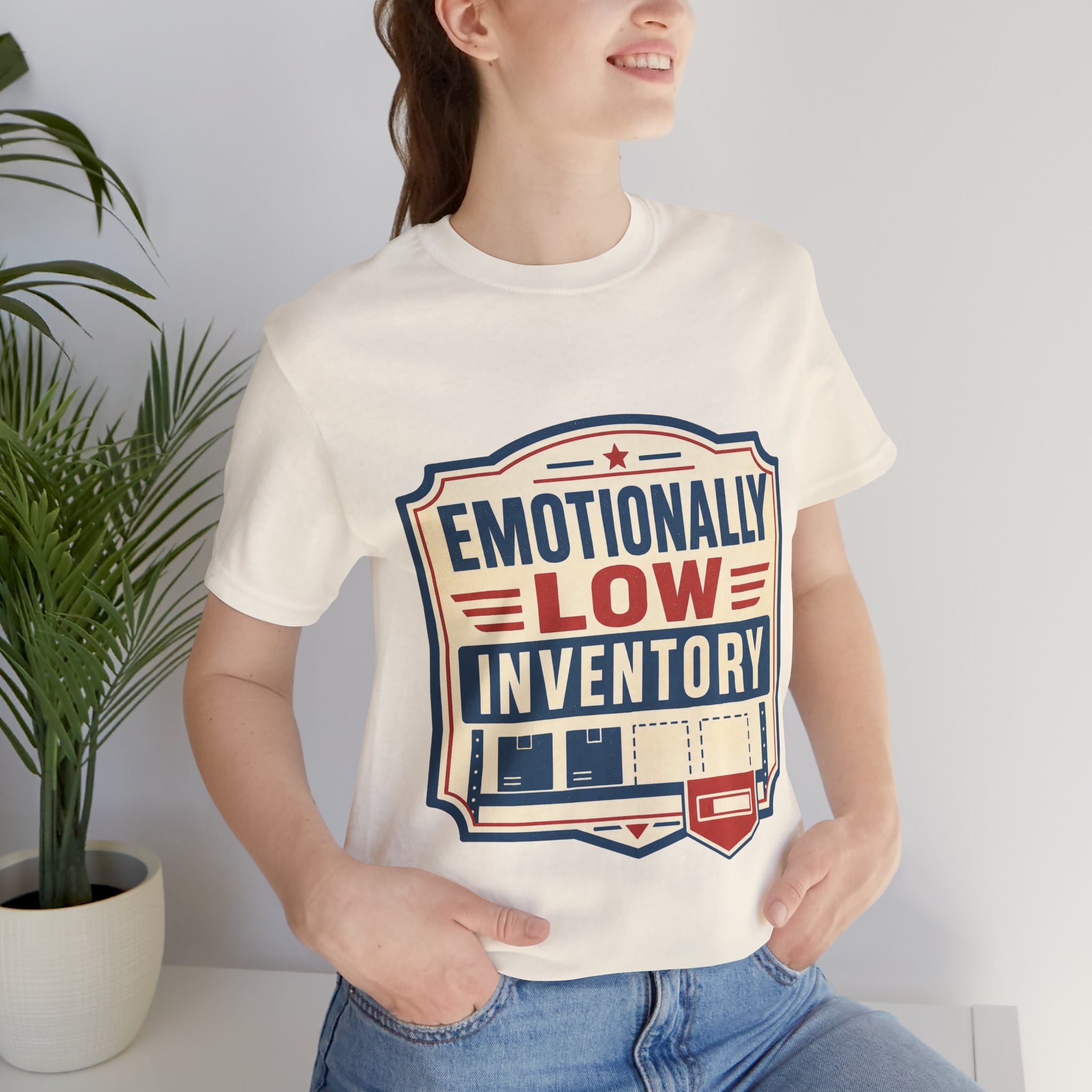 Emotionally Low Inventory Unisex T-Shirt
