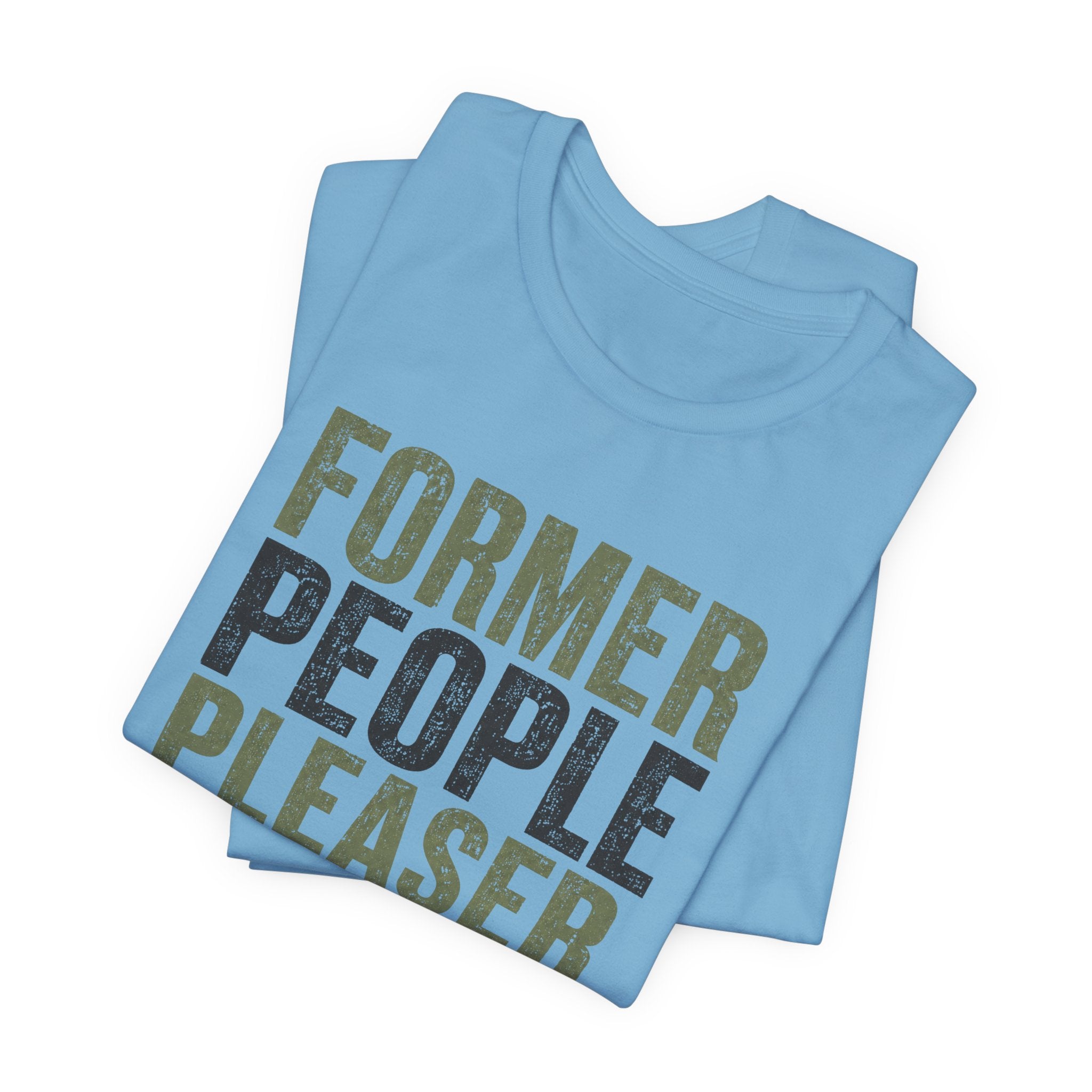 Former People Pleaser Tee — "Fully Recovered"