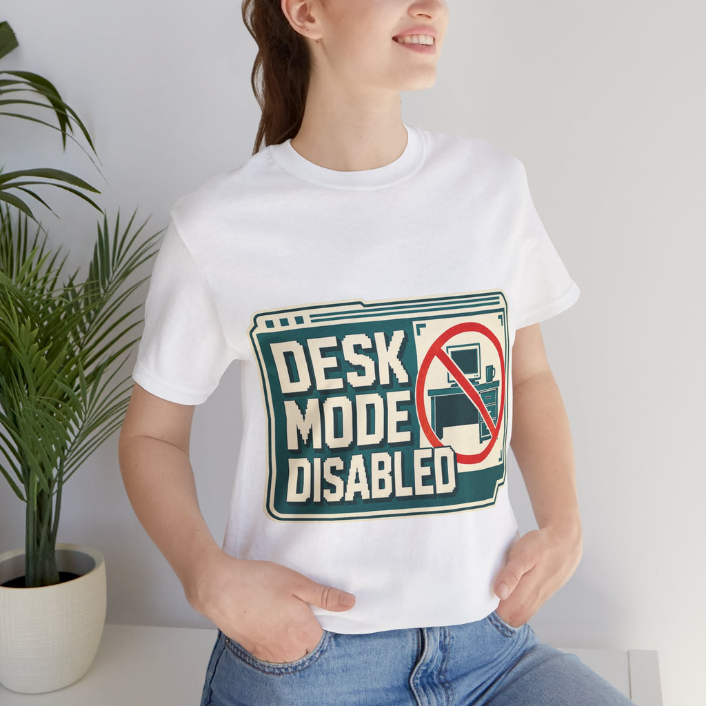 Desk Mode Disabled Unisex T-Shirt