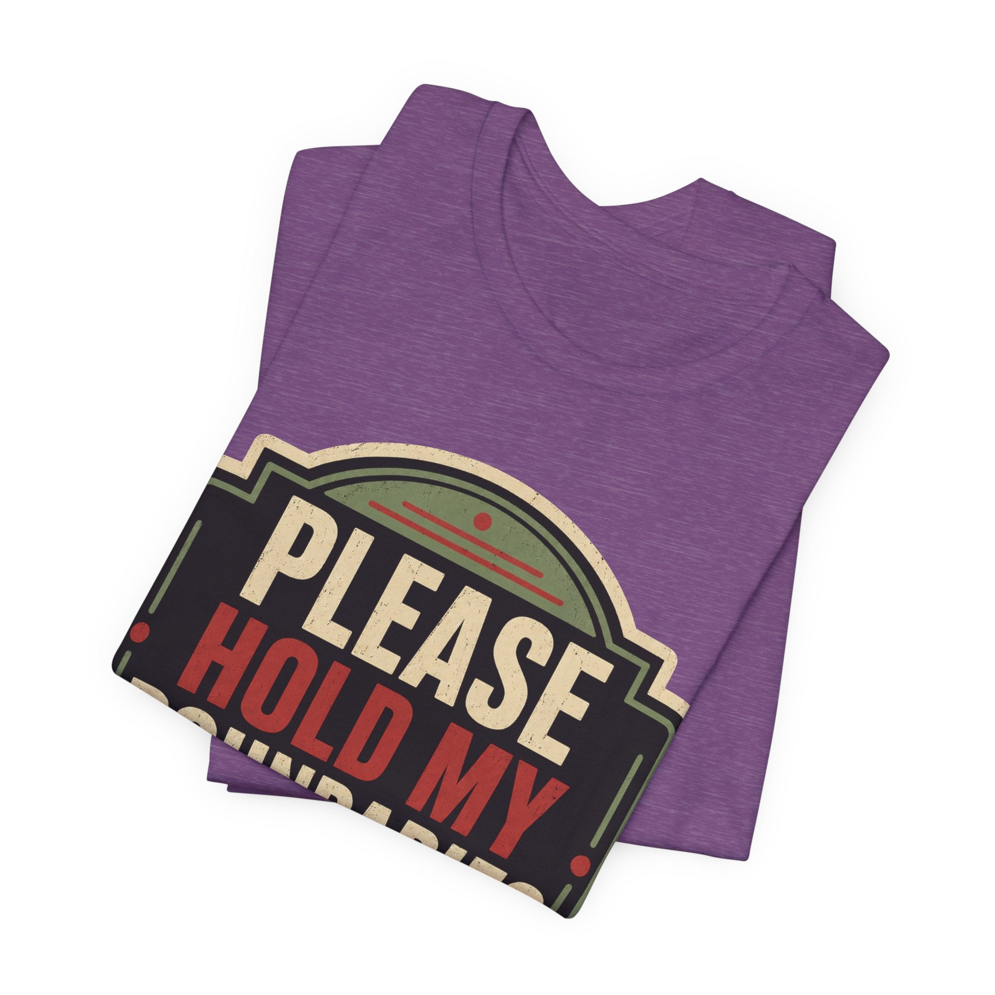 Please Hold My Boundaries Unisex T-Shirt