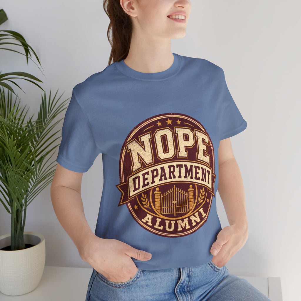Nope Department Alumni Unisex T-Shirt