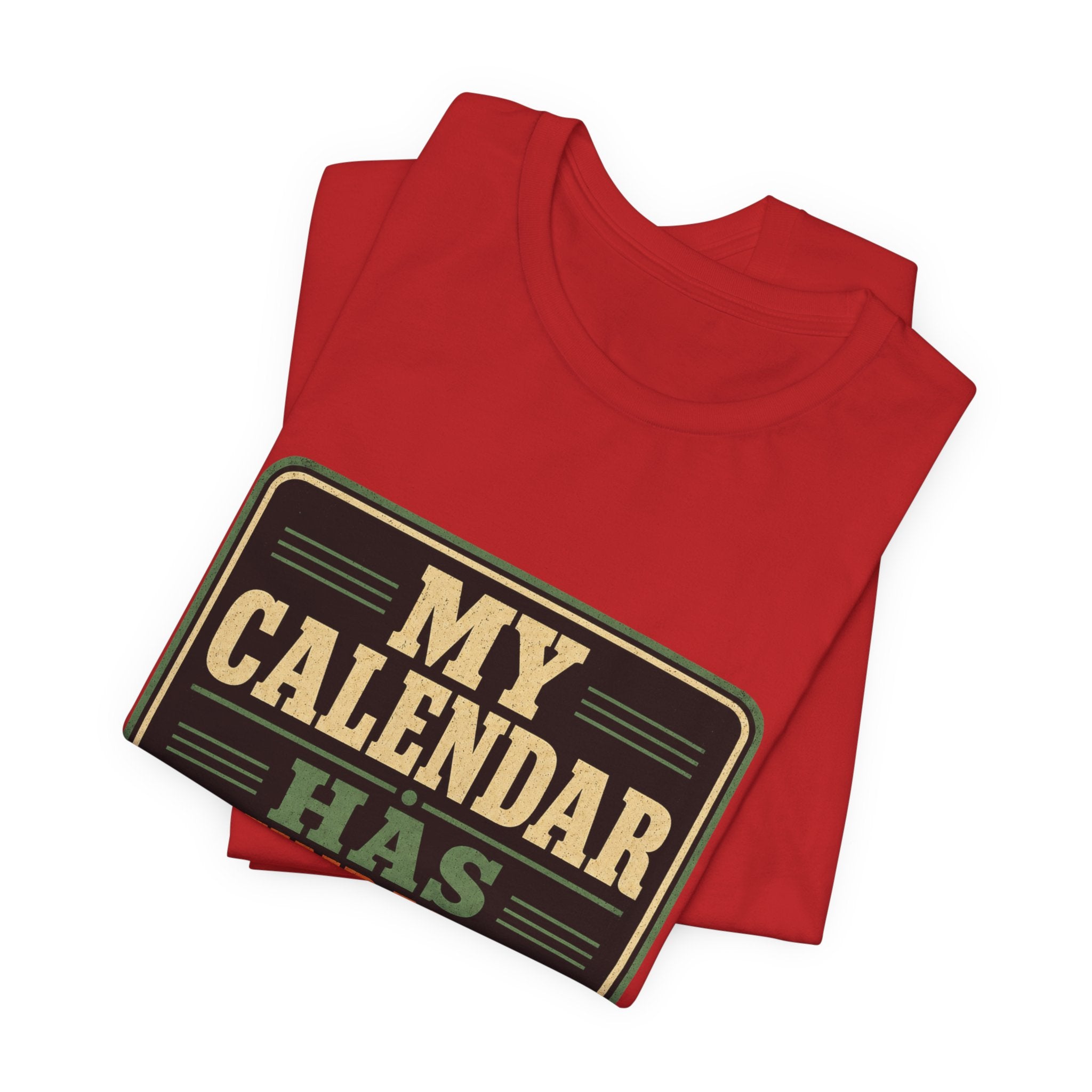 My Calendar Has Boundaries Unisex T-Shirt