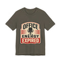 Office Energy Expired Unisex T-Shirt