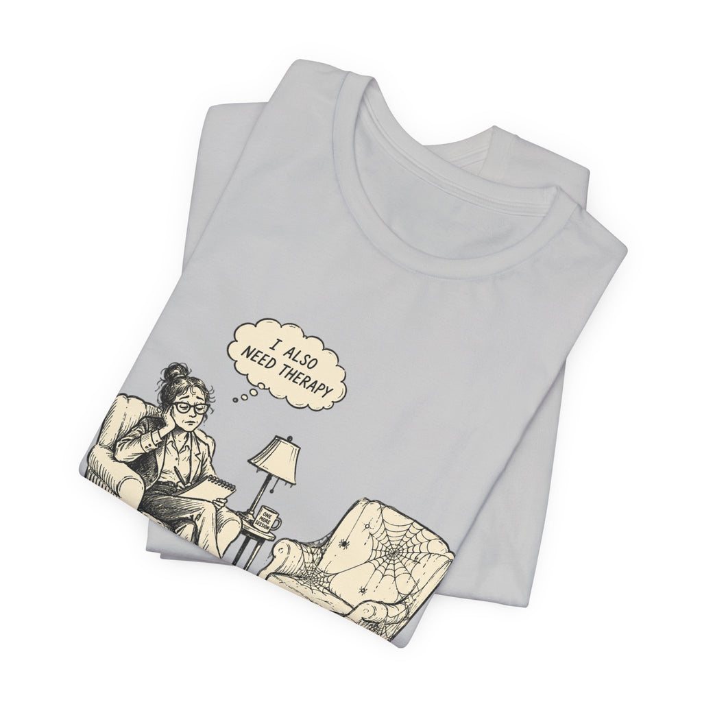 The Helper Needs Help Unisex T-Shirt