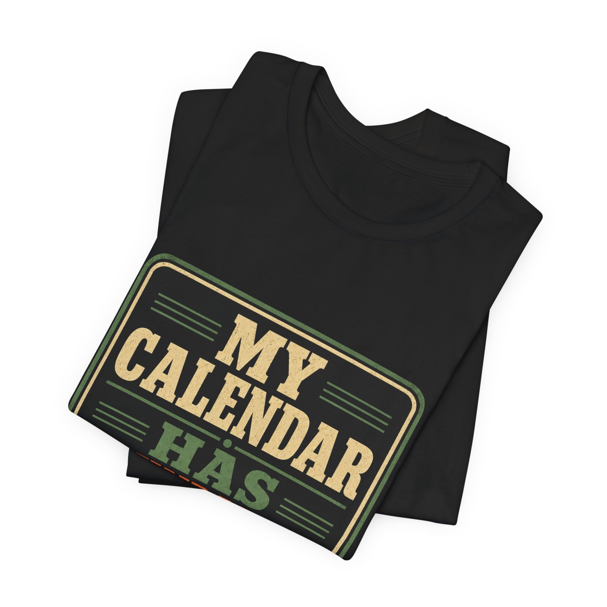 My Calendar Has Boundaries Unisex T-Shirt