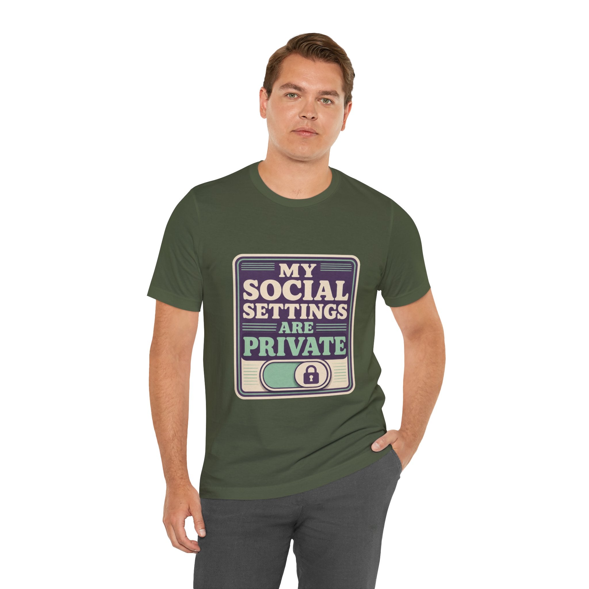 My Social Settings Are Private Unisex T-Shirt