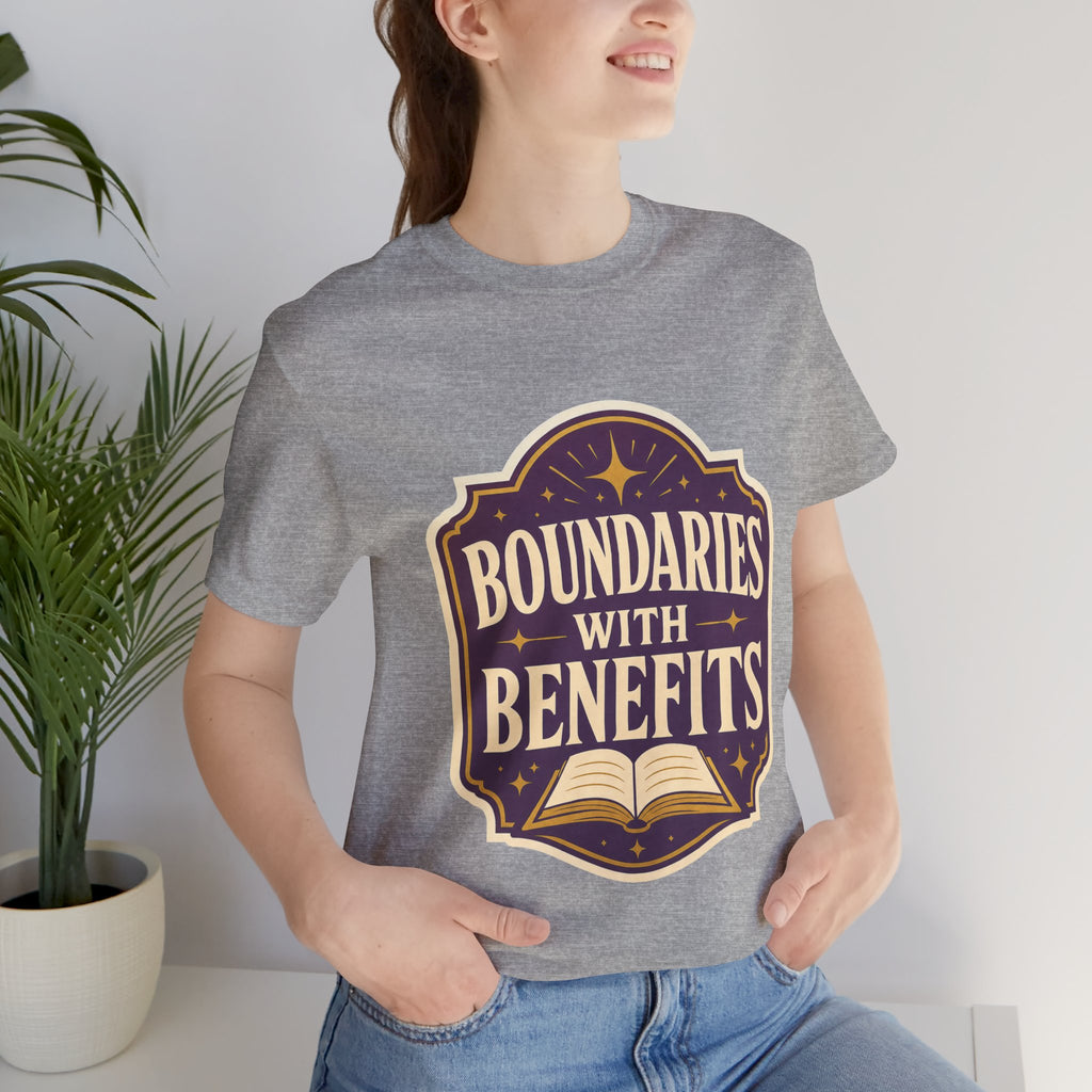 Boundaries With Benefits Unisex T-Shirt