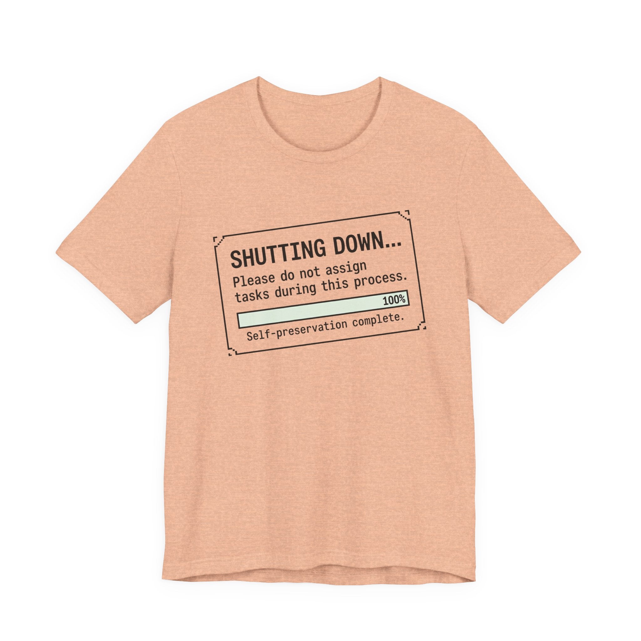 Shutting Down Please Do Not Assign Tasks Unisex T-Shirt