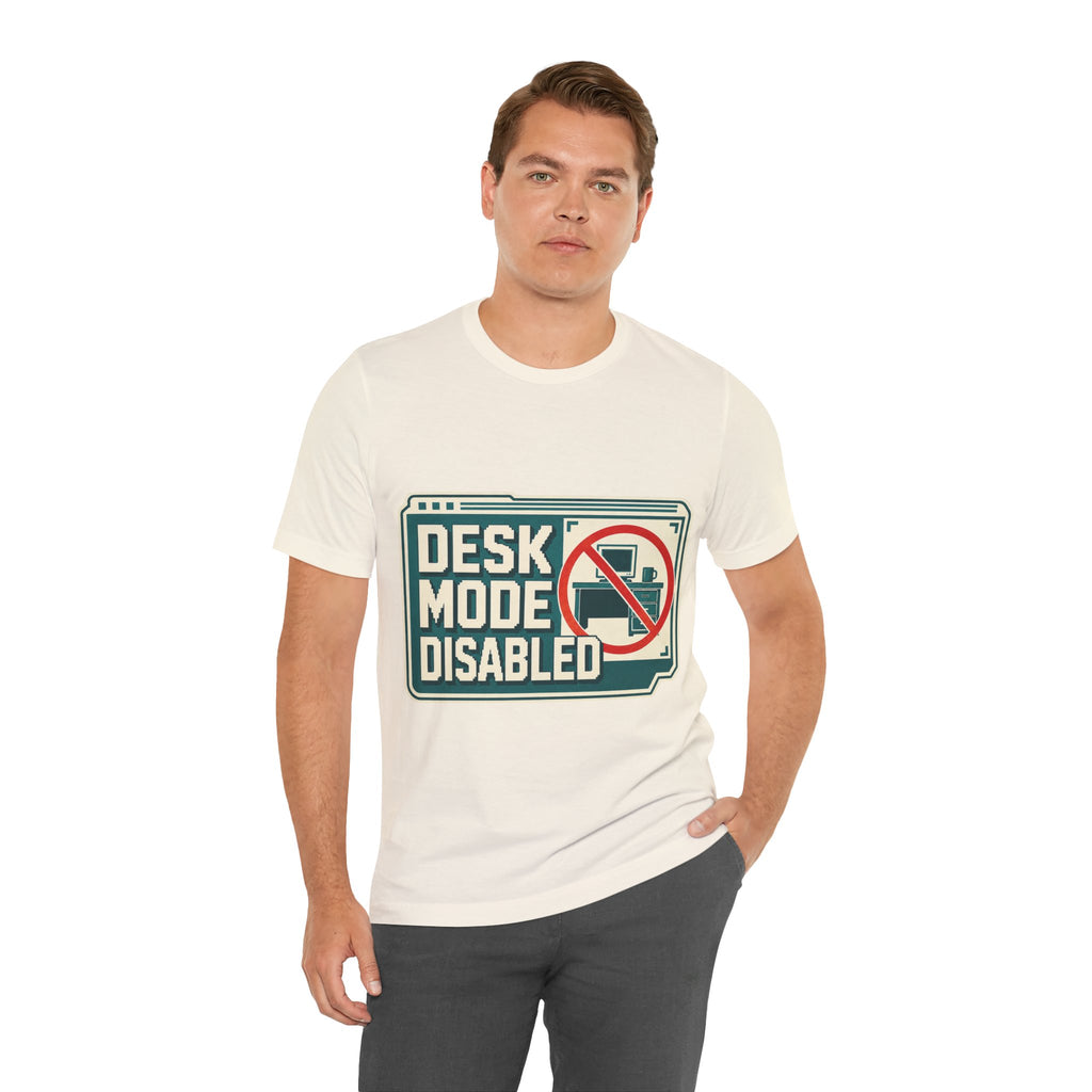 Desk Mode Disabled Unisex T-Shirt