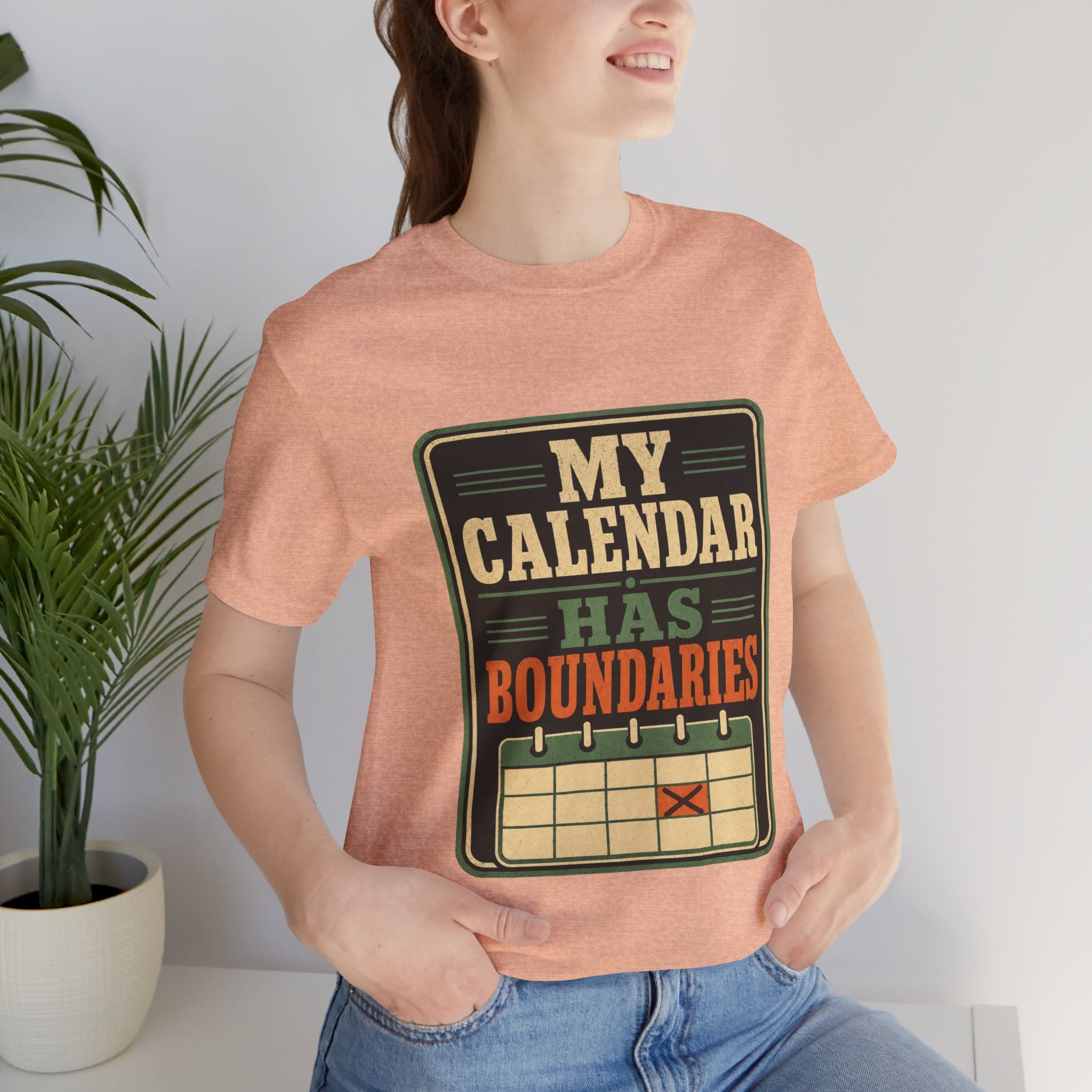 My Calendar Has Boundaries Unisex T-Shirt
