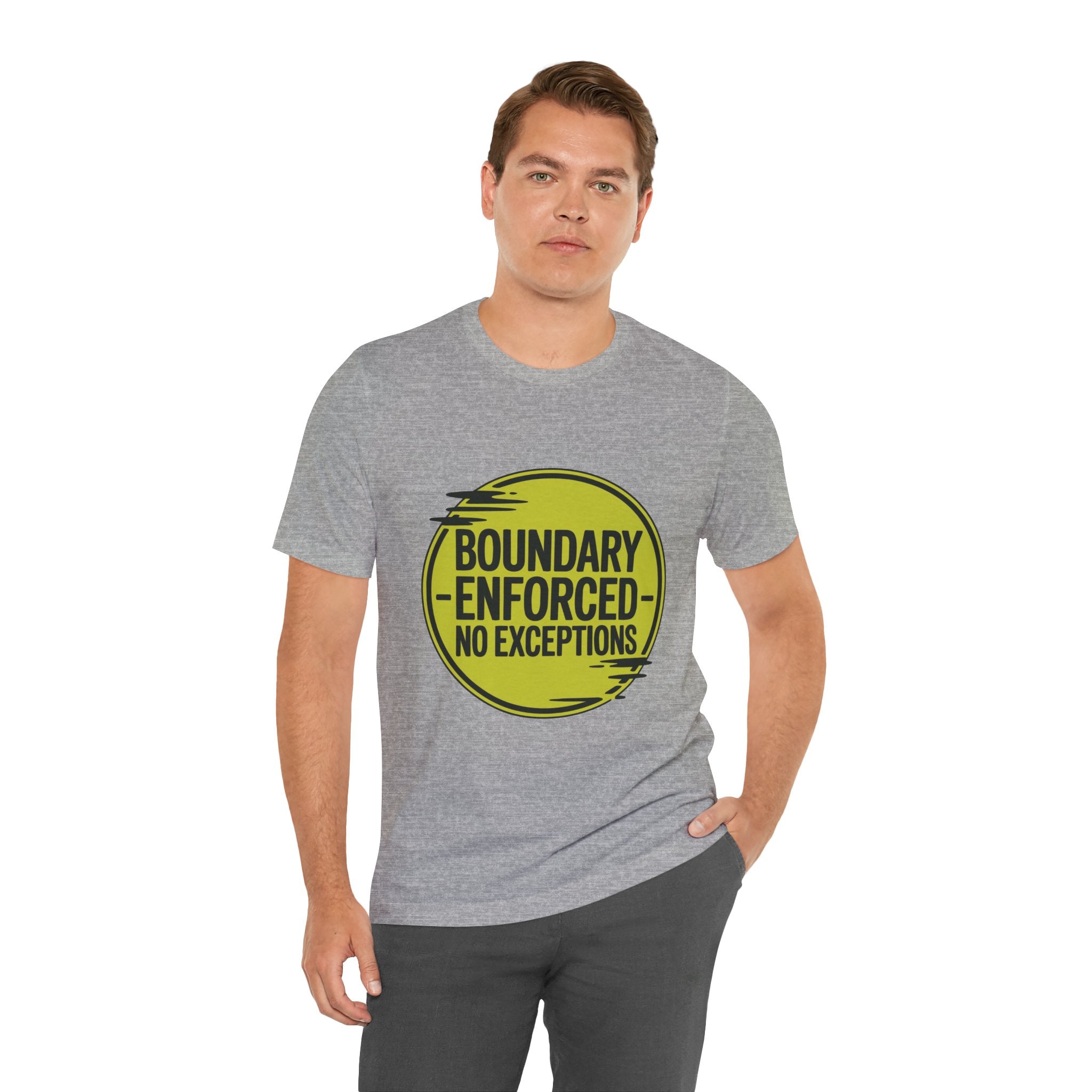 Boundary Enforced No Exceptions Unisex T-Shirt
