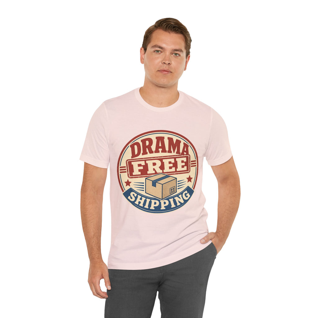 Drama Free Shipping Unisex T-Shirt
