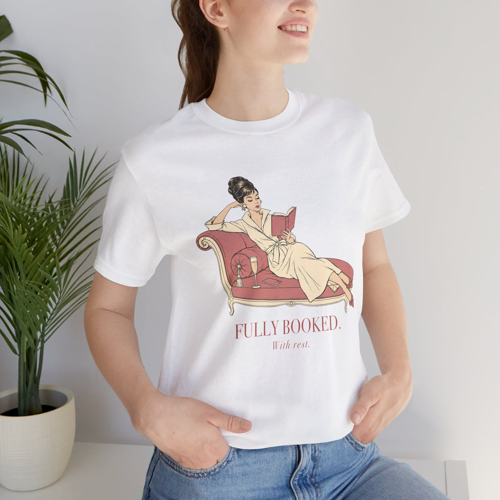 Fully Booked With Rest Unisex T-Shirt