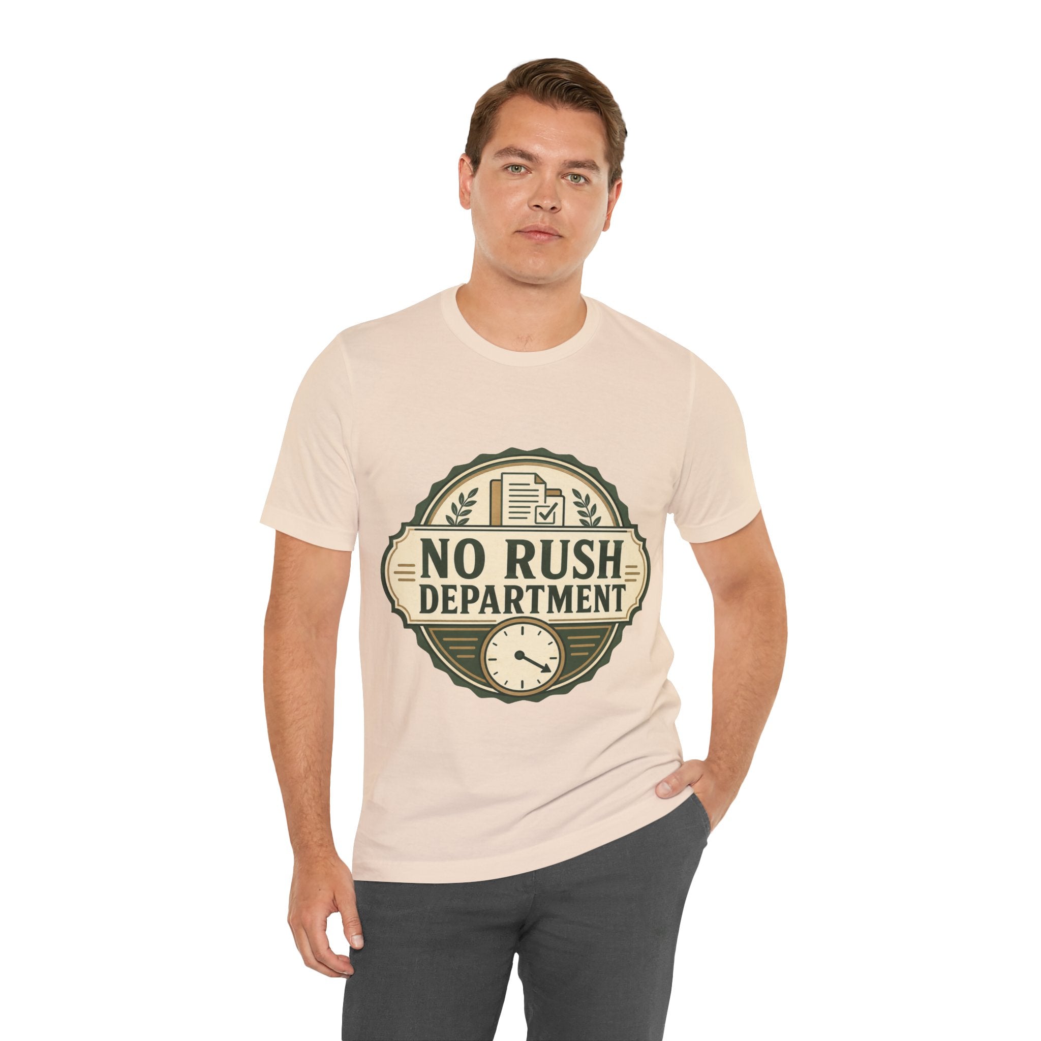 No Rush Department Unisex T-Shirt