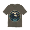 Available In Theory Unisex T-Shirt
