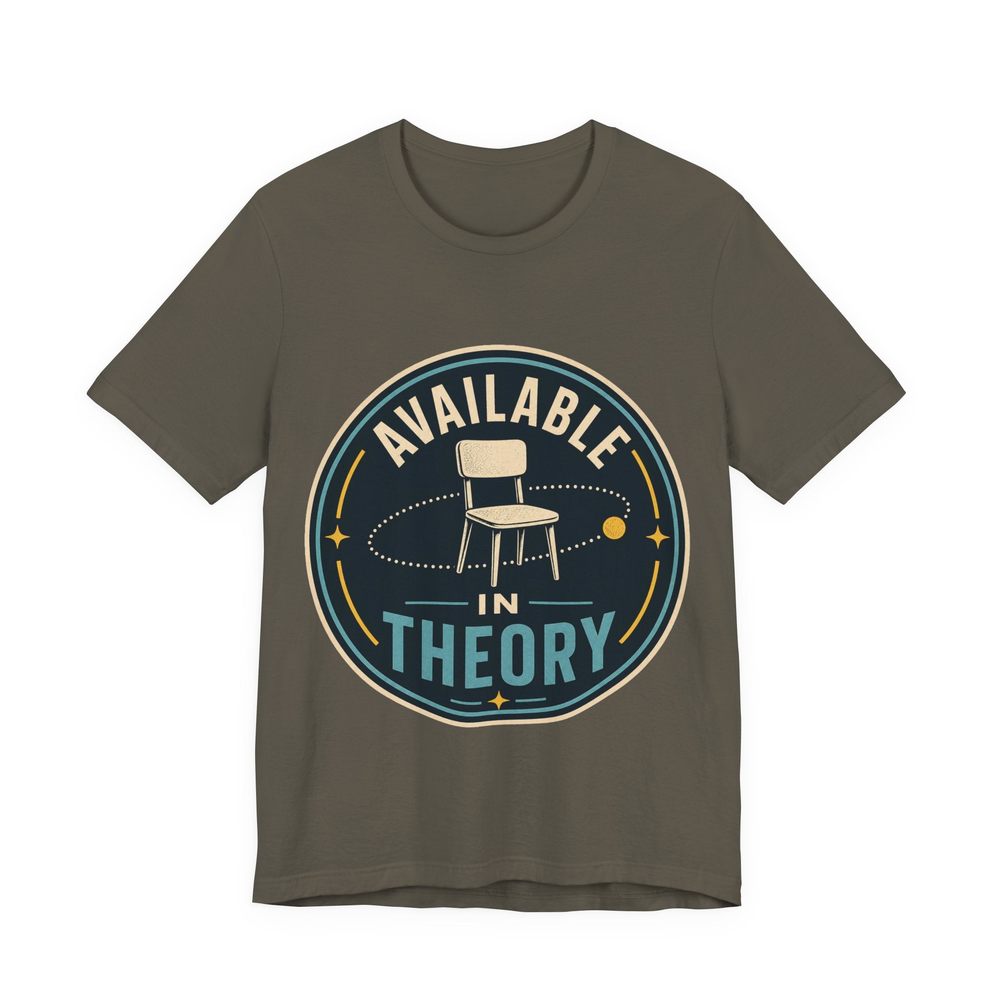Available In Theory Unisex T-Shirt
