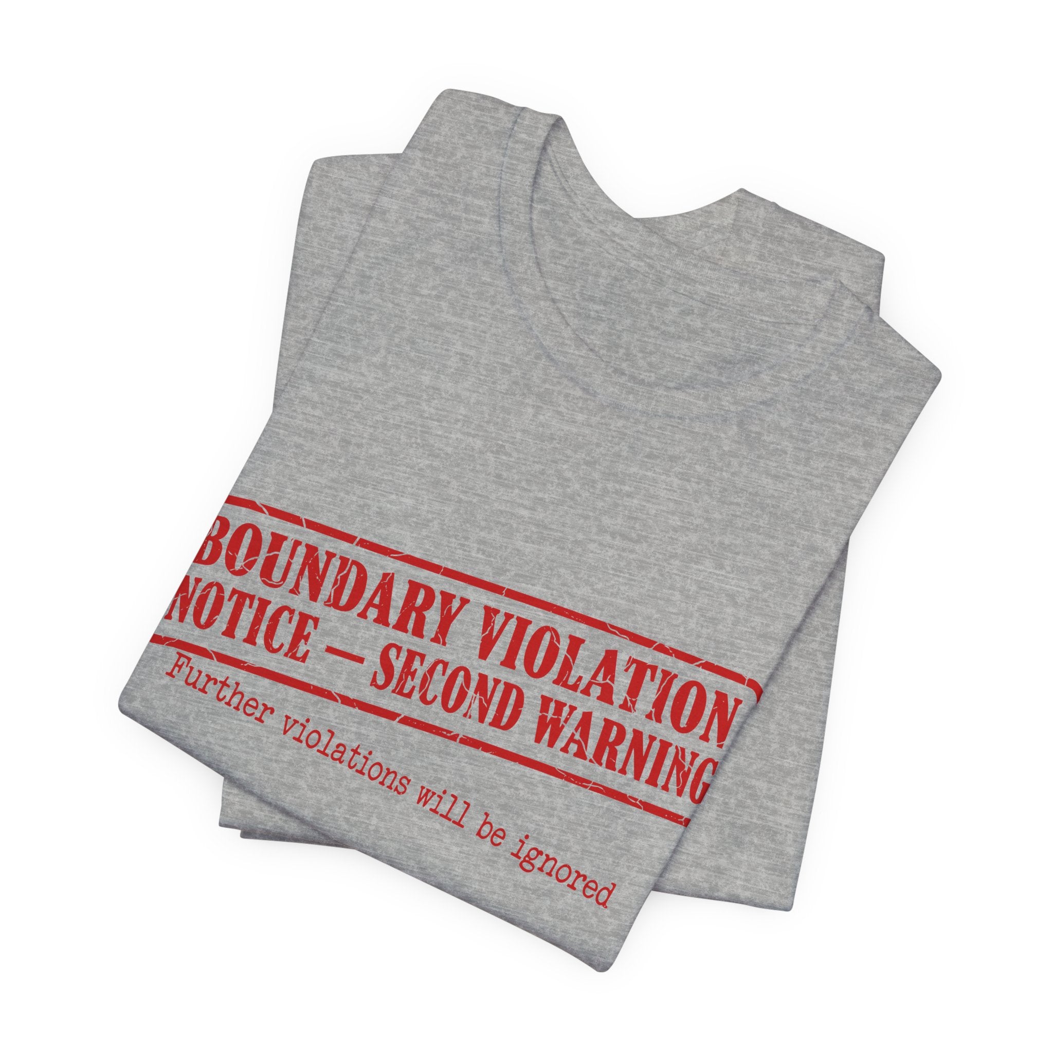 Boundary Violation Notice Unisex T-Shirt