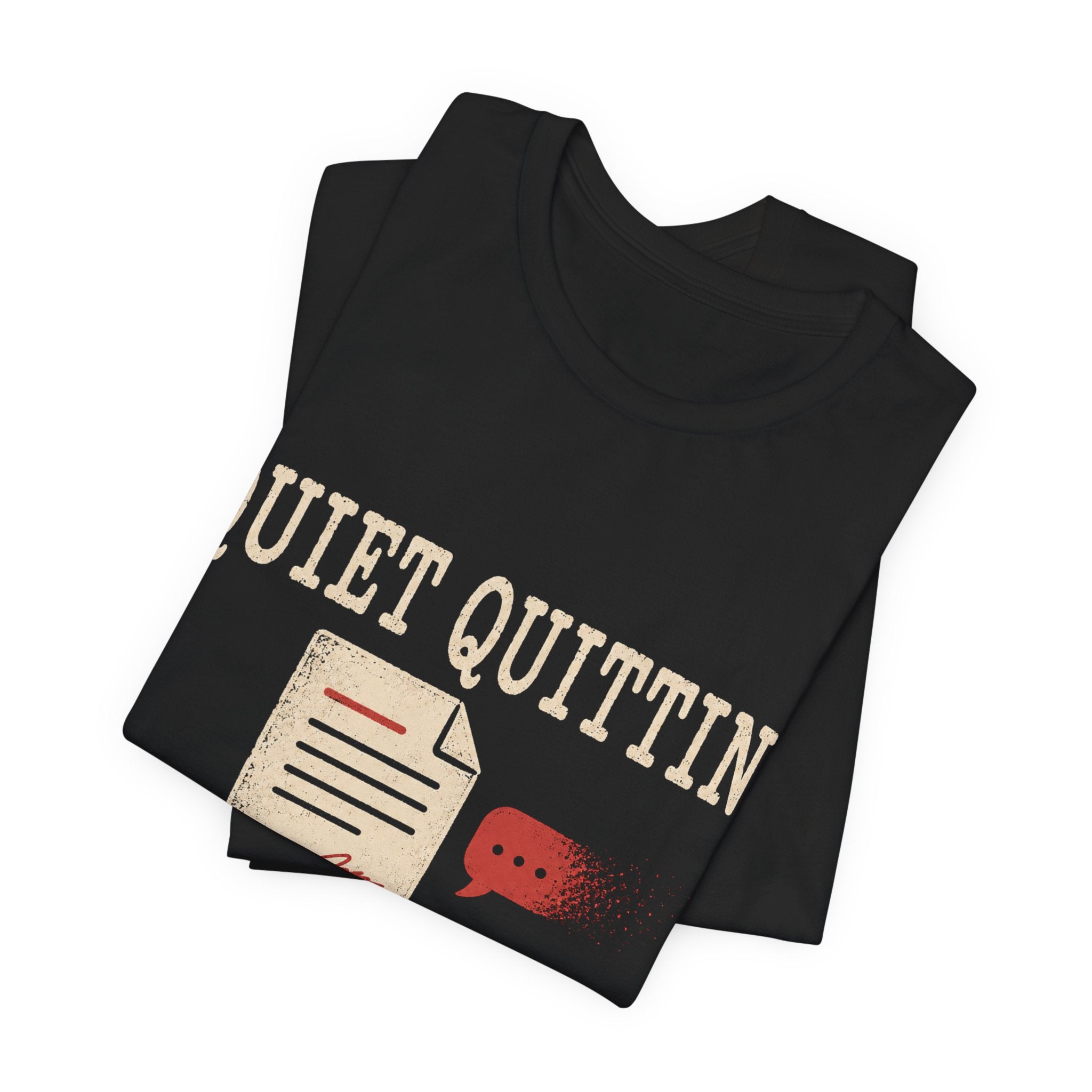 Quiet Quitting The Conversation Unisex T-Shirt