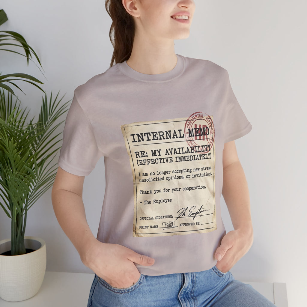 Internal Memo My Availability Unisex T-Shirt