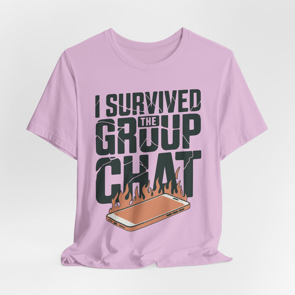 I Survived The Group Chat Unisex T-Shirt