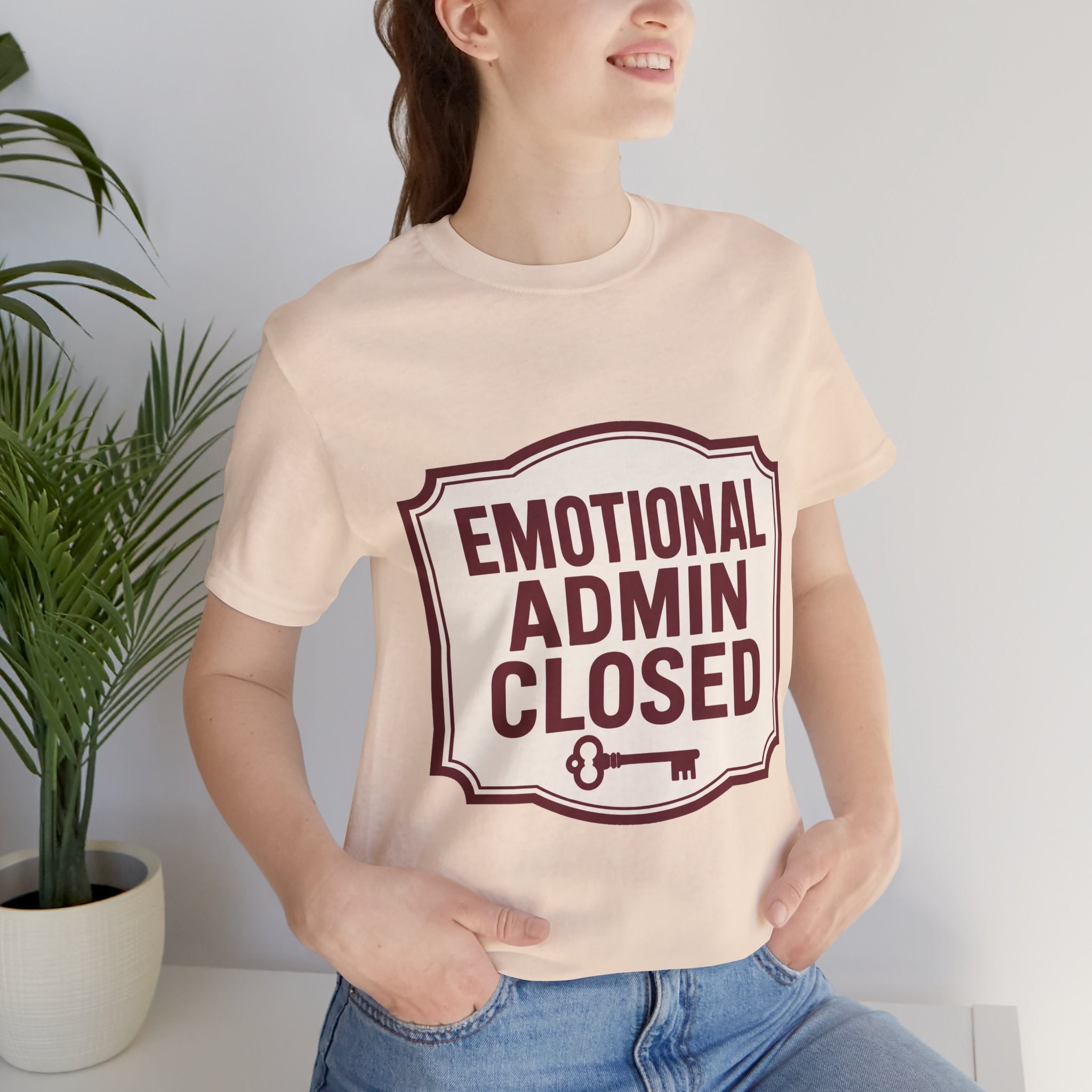 Emotional Admin Closed Unisex T-Shirt