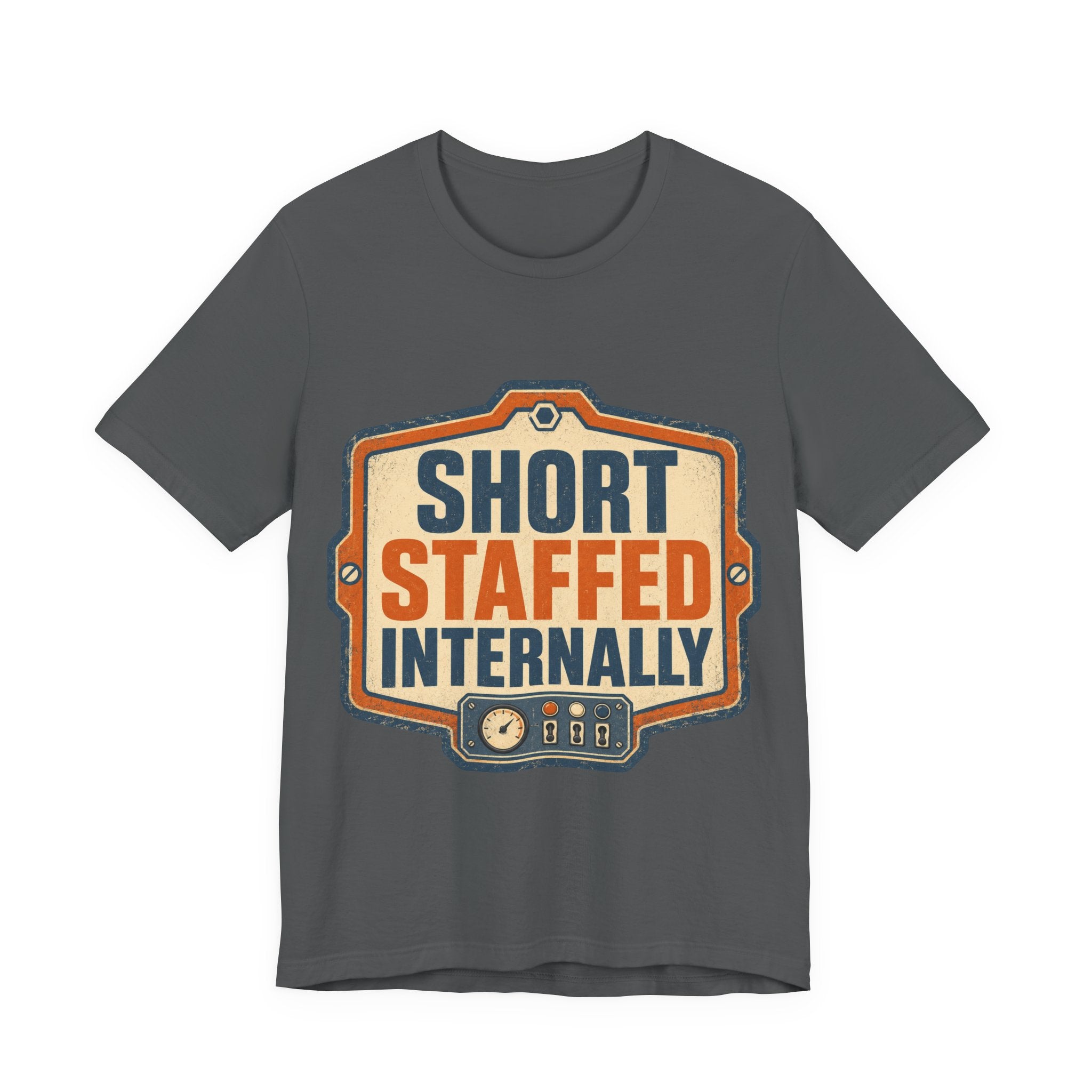 Short Staffed Internally Unisex T-Shirt