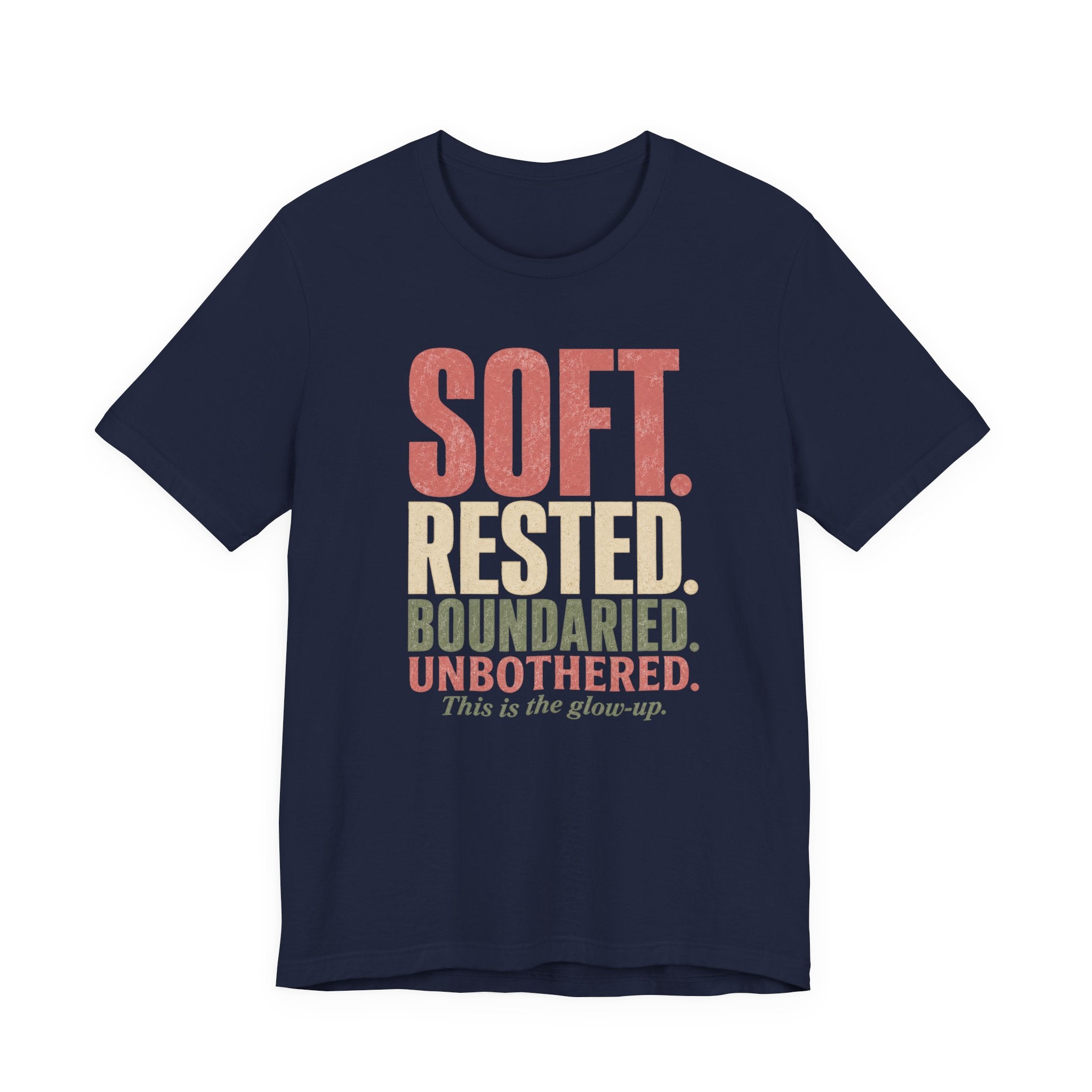 Soft. Rested. Boundaried. Unbothered.