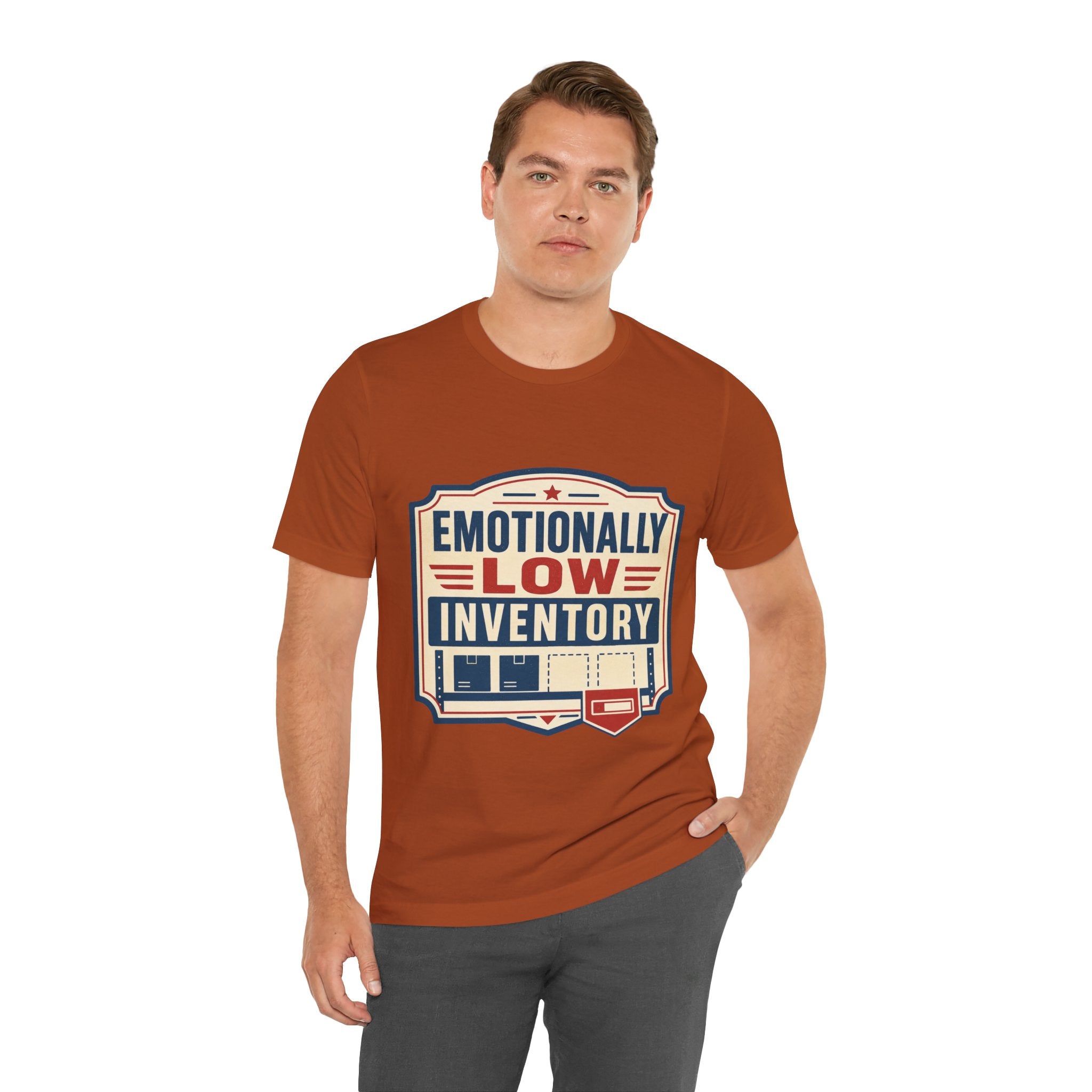 Emotionally Low Inventory Unisex T-Shirt