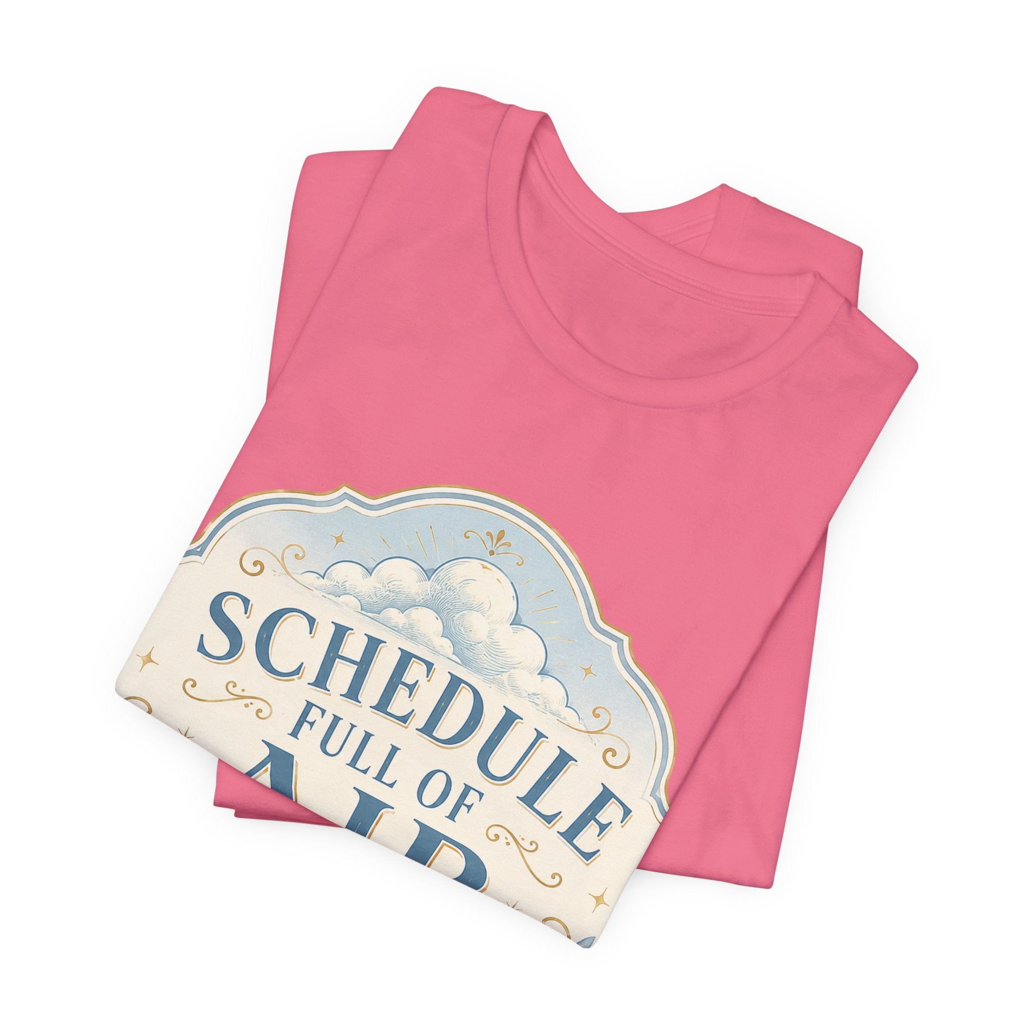 Schedule Full Of Air Unisex T-Shirt