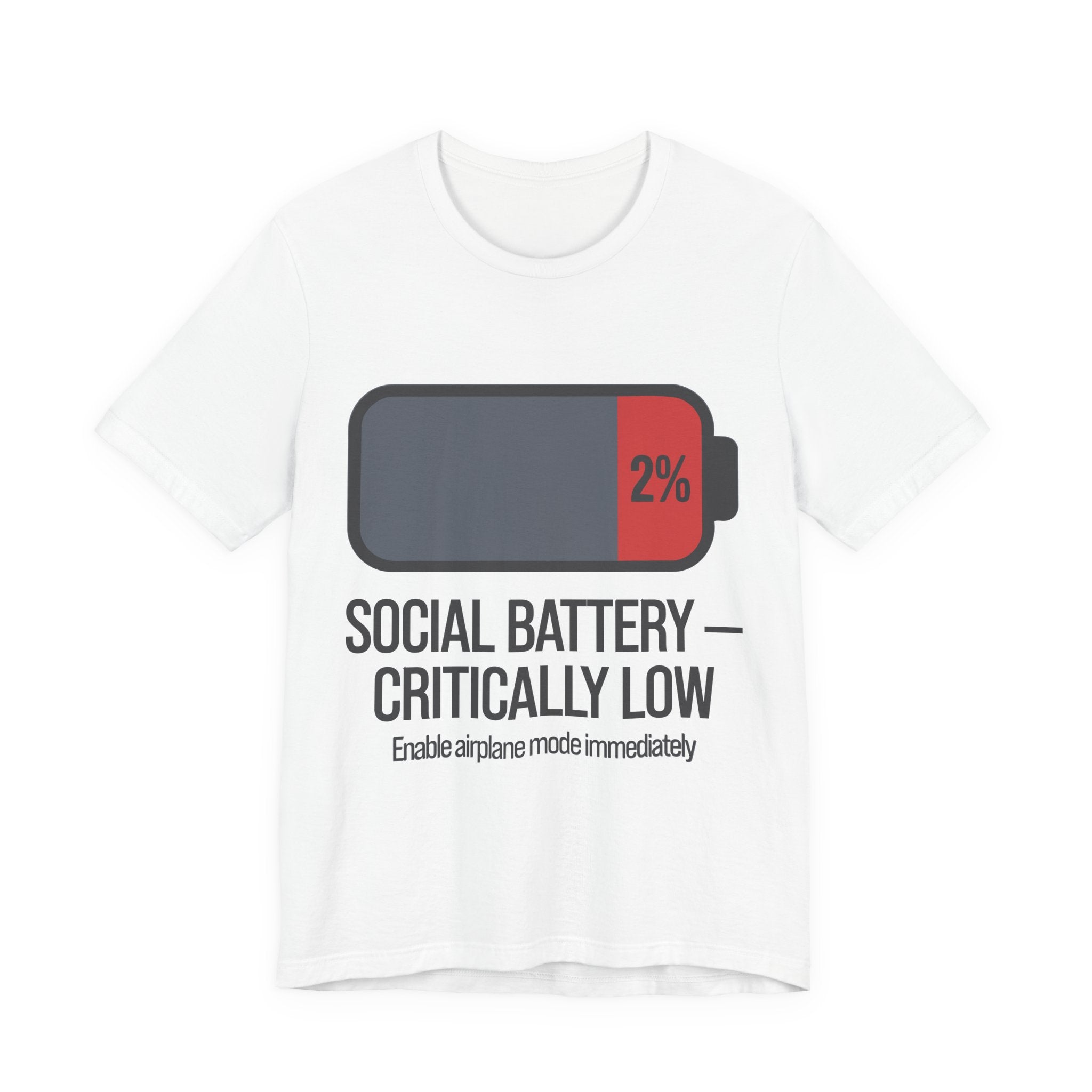 SOCIAL BATTERY — CRITICALLY LOW T-Shirt