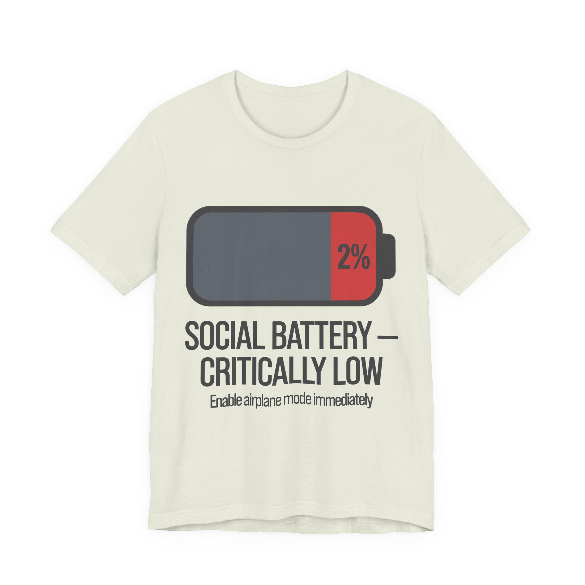 SOCIAL BATTERY — CRITICALLY LOW T-Shirt