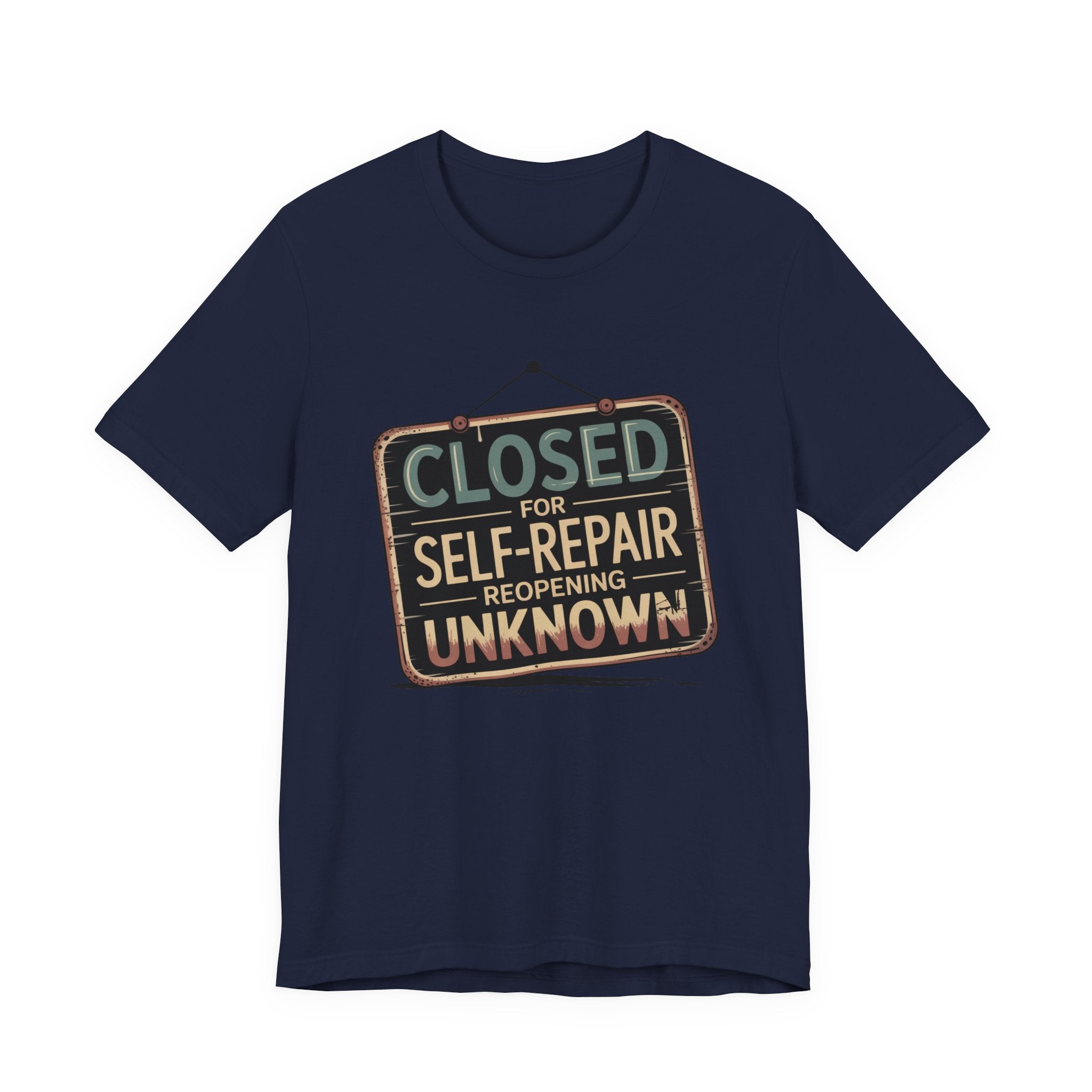 Closed For Self-Repair Unisex T-Shirt