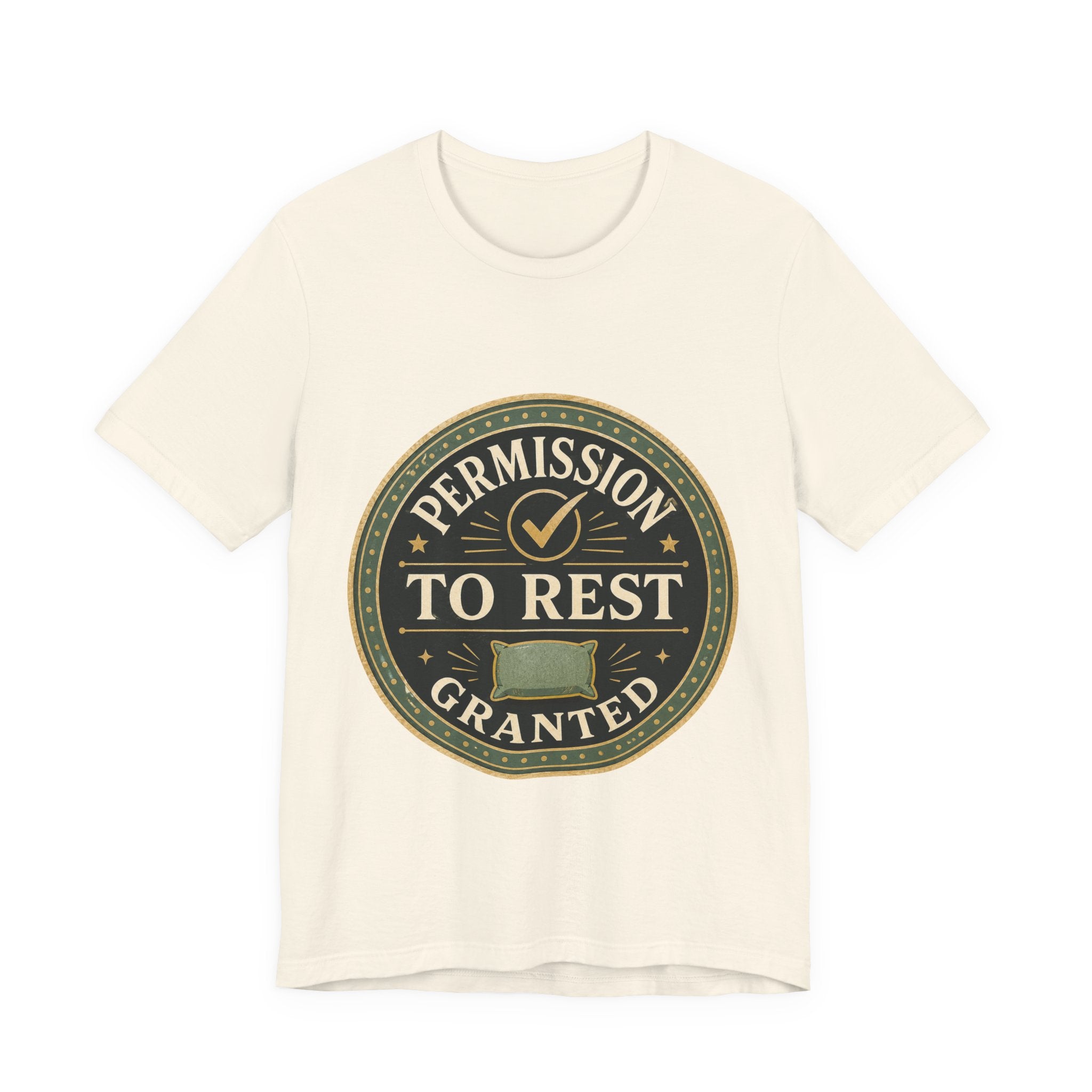 Permission To Rest Granted Unisex T-Shirt
