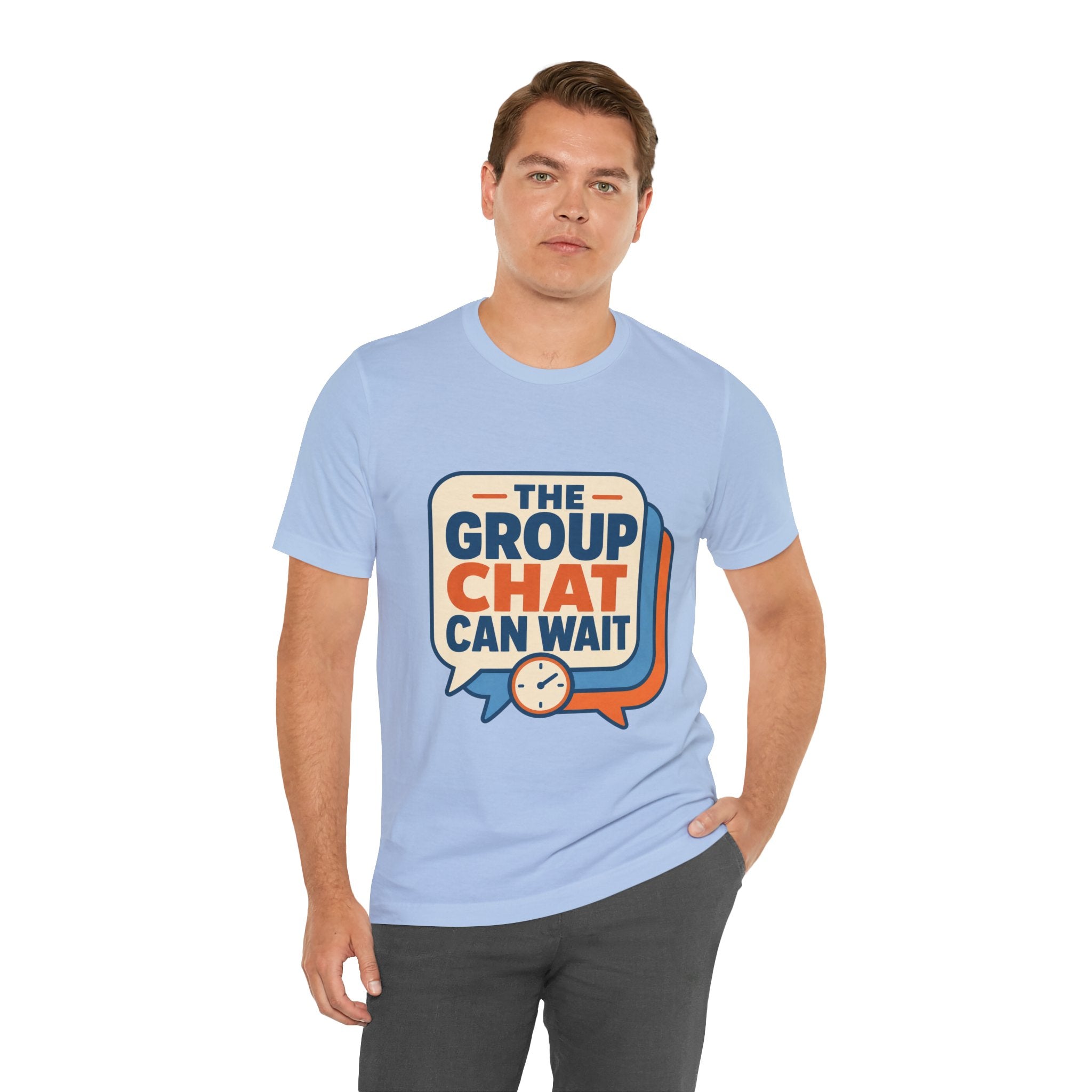 The Group Chat Can Wait Unisex T-Shirt