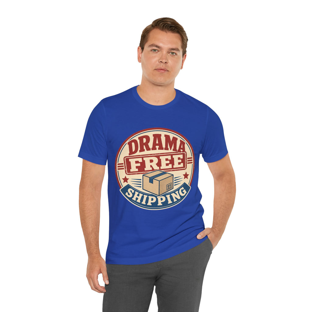 Drama Free Shipping Unisex T-Shirt