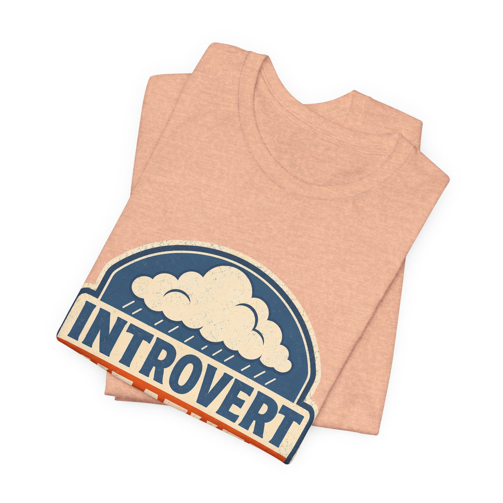 Introvert Weather Advisory Unisex T-Shirt