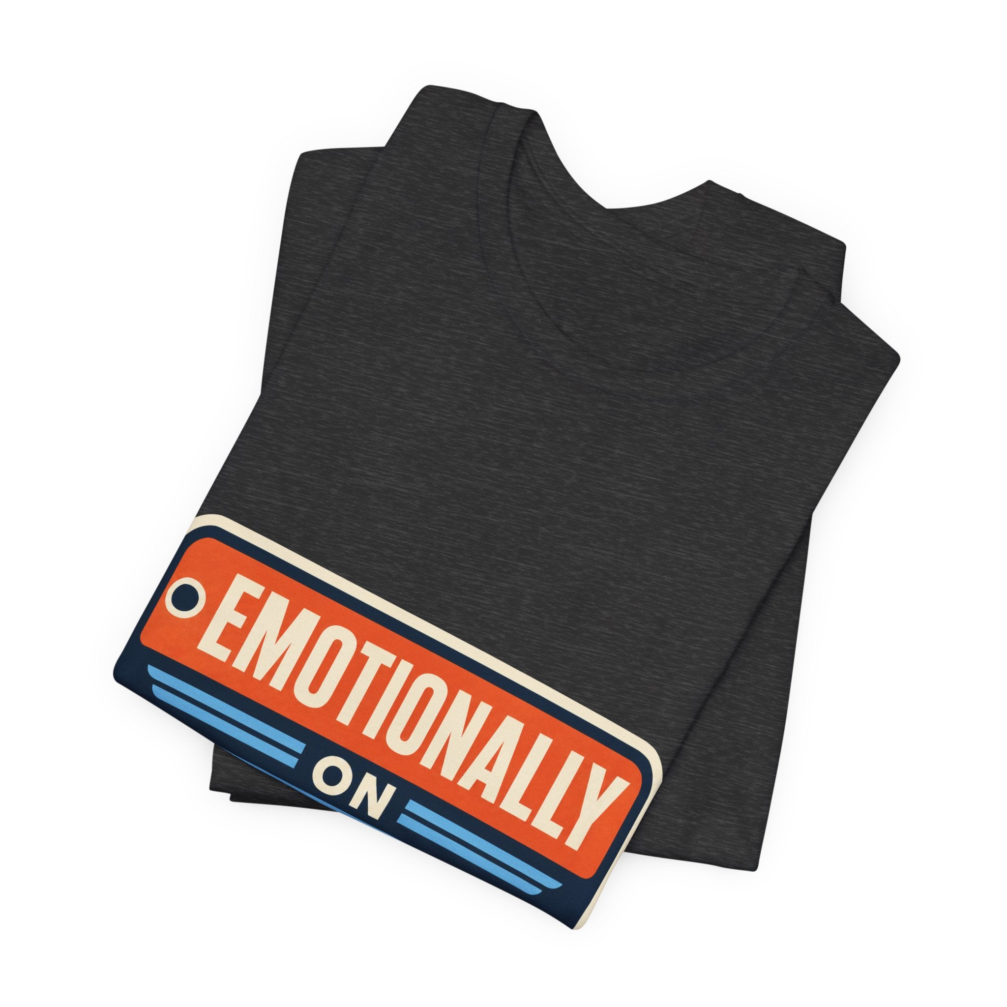 Emotionally On Airplane Mode Unisex T-Shirt