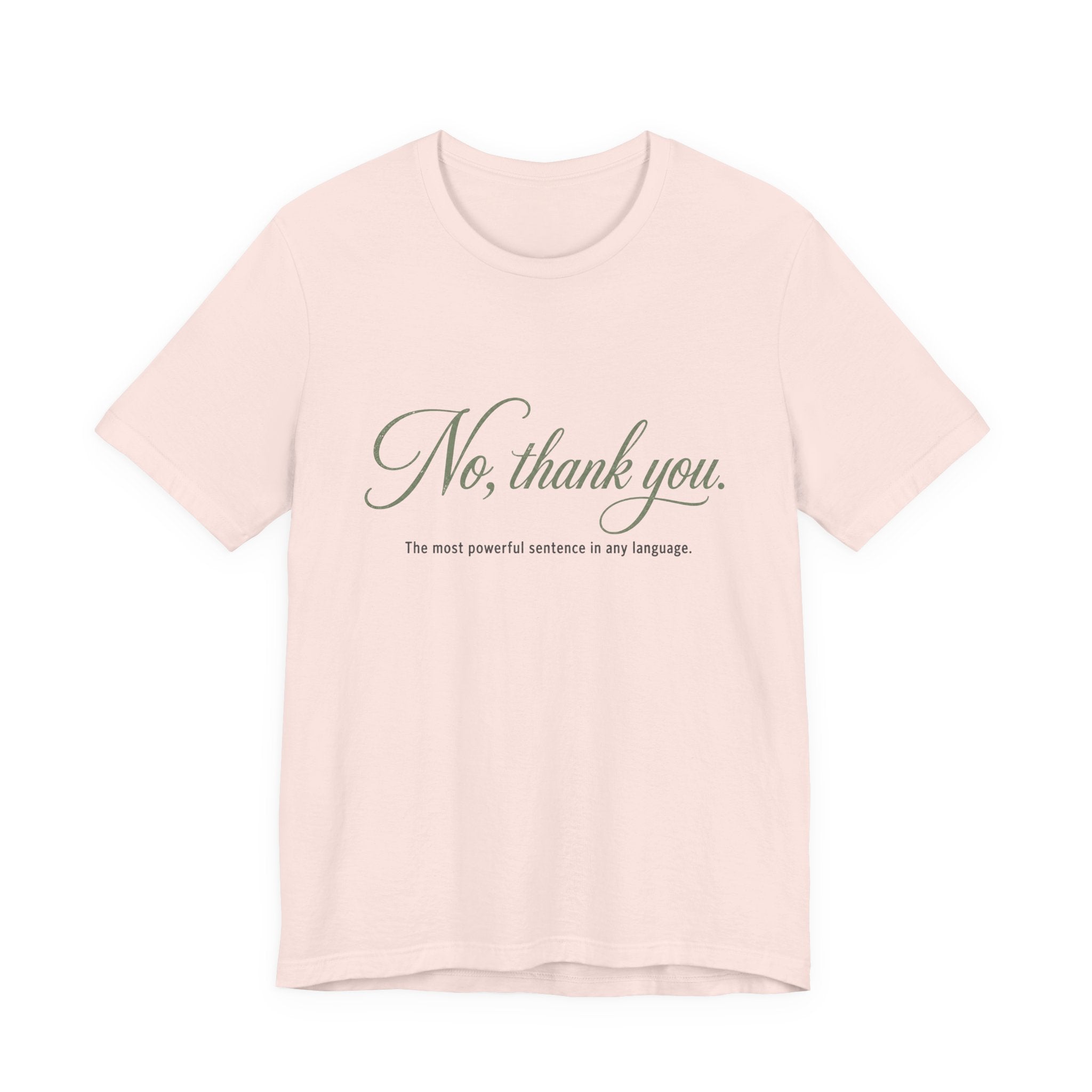 No Thank You Unisex T-Shirt — Elegant Boundaries Tee, Minimalist Self-Care Gift, Soft Assertiveness Shirt