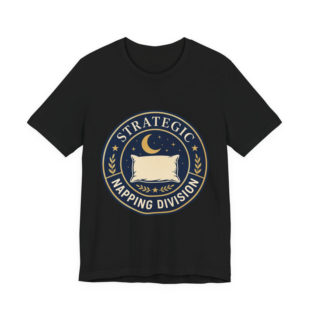 Strategic Napping Division Unisex T-Shirt