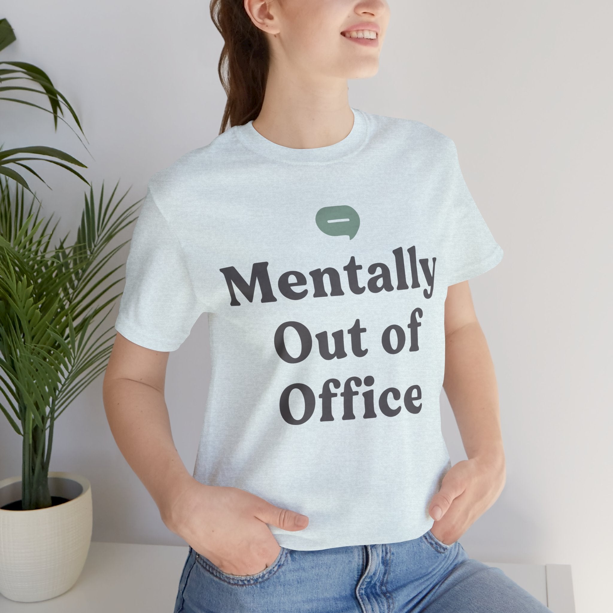 Mentally Out of Office Unisex T-Shirt