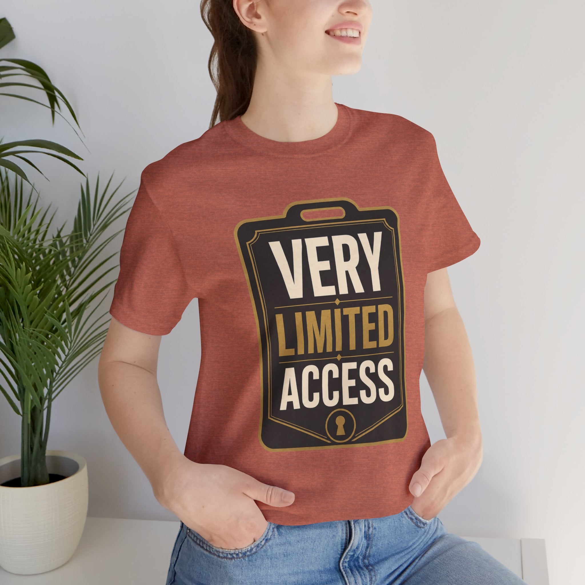 Very Limited Access Unisex T-Shirt