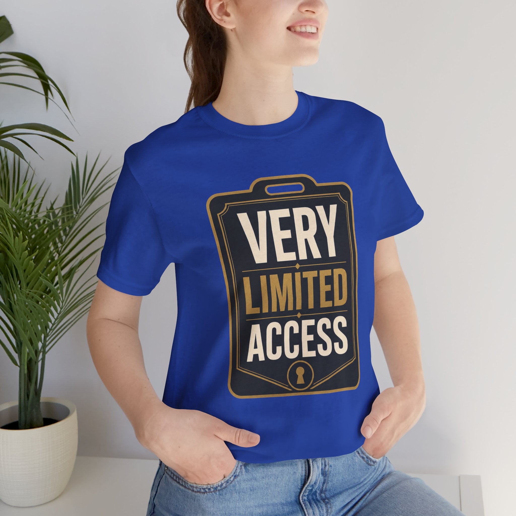 Very Limited Access Unisex T-Shirt