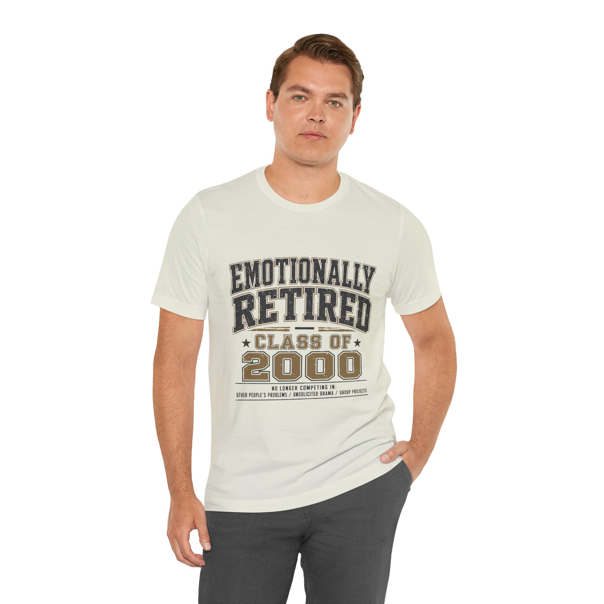 Emotionally Retired Class of 2000 Unisex T-Shirt